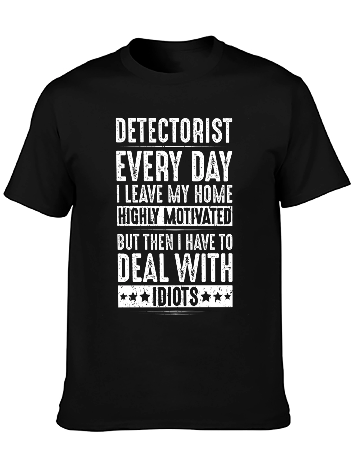 Detectorist Every Day T-Shirt Funny Metal Detecting Shirt