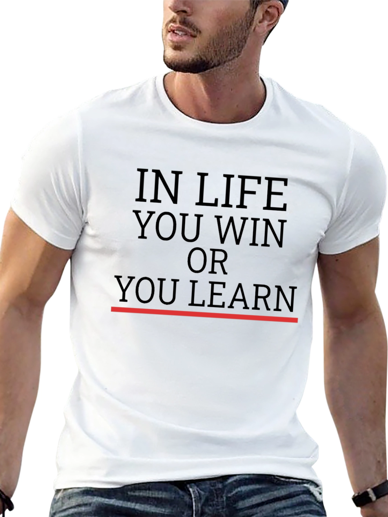 In Life You Win or Learn T-Shirt