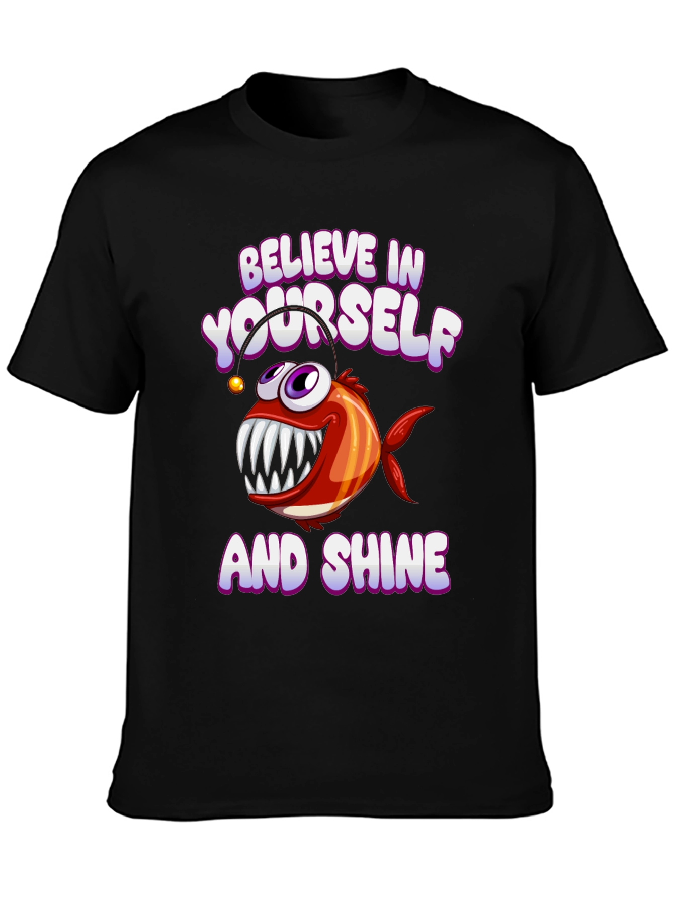 Believe in Yourself Angler Fish T-Shirt