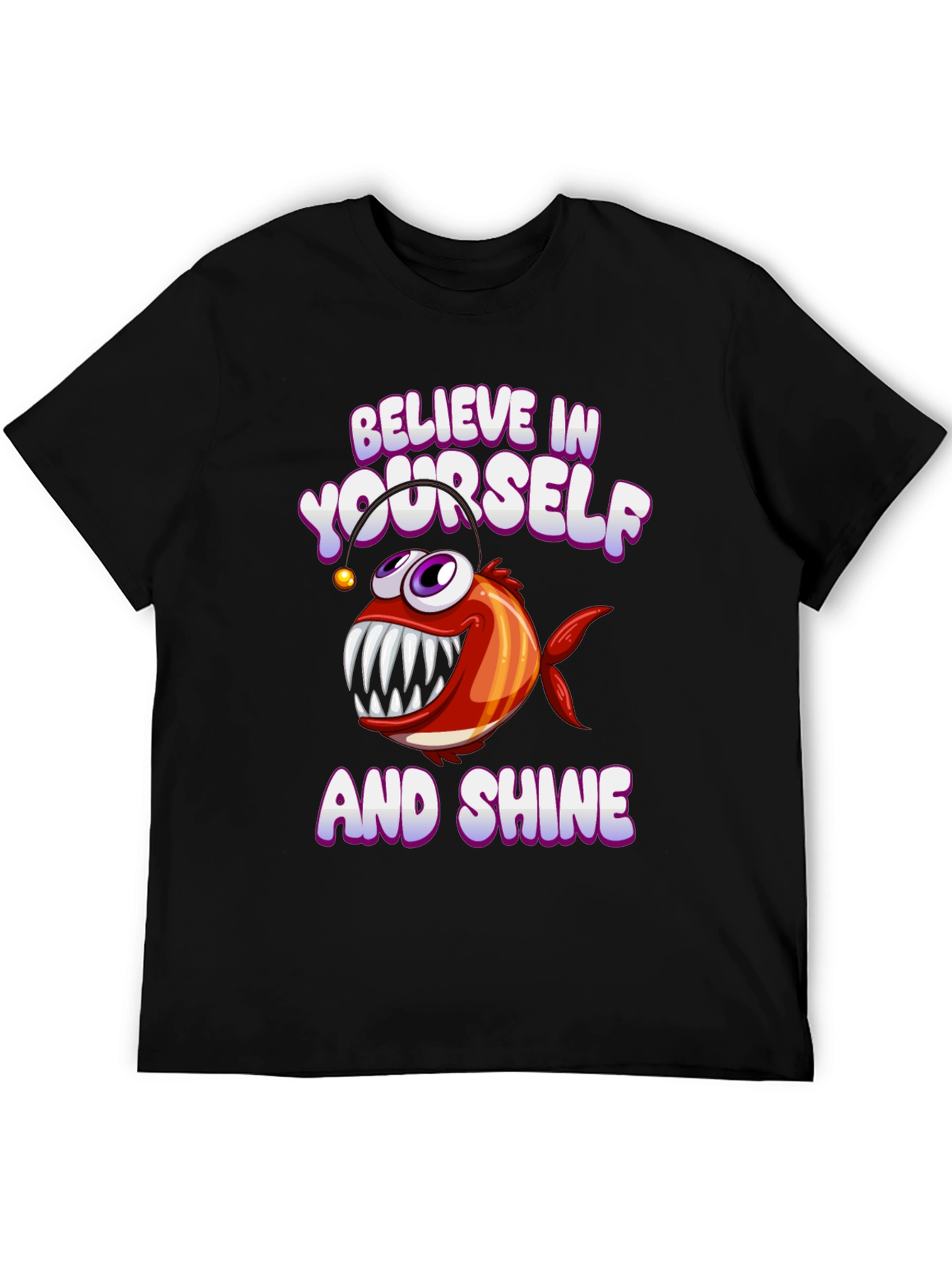 Believe in Yourself Angler Fish T-Shirt