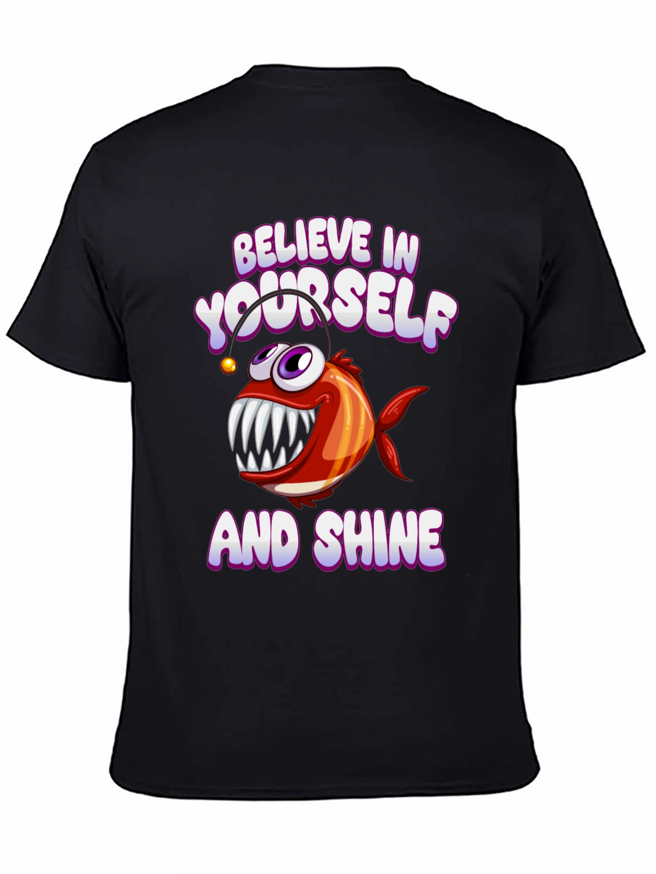 Believe in Yourself Angler Fish T-Shirt