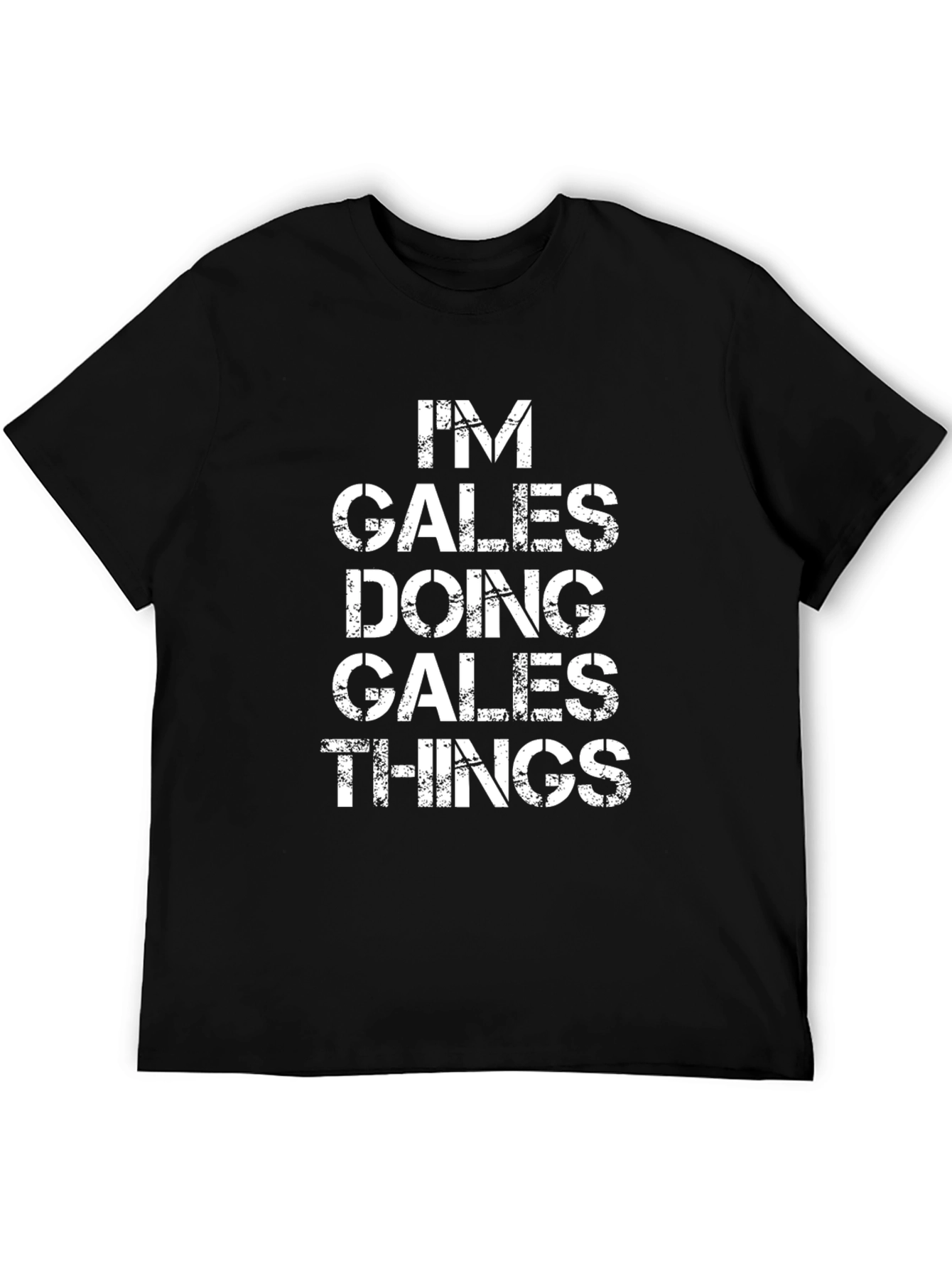 Im Gales Doing Gales Things Black T-Shirt