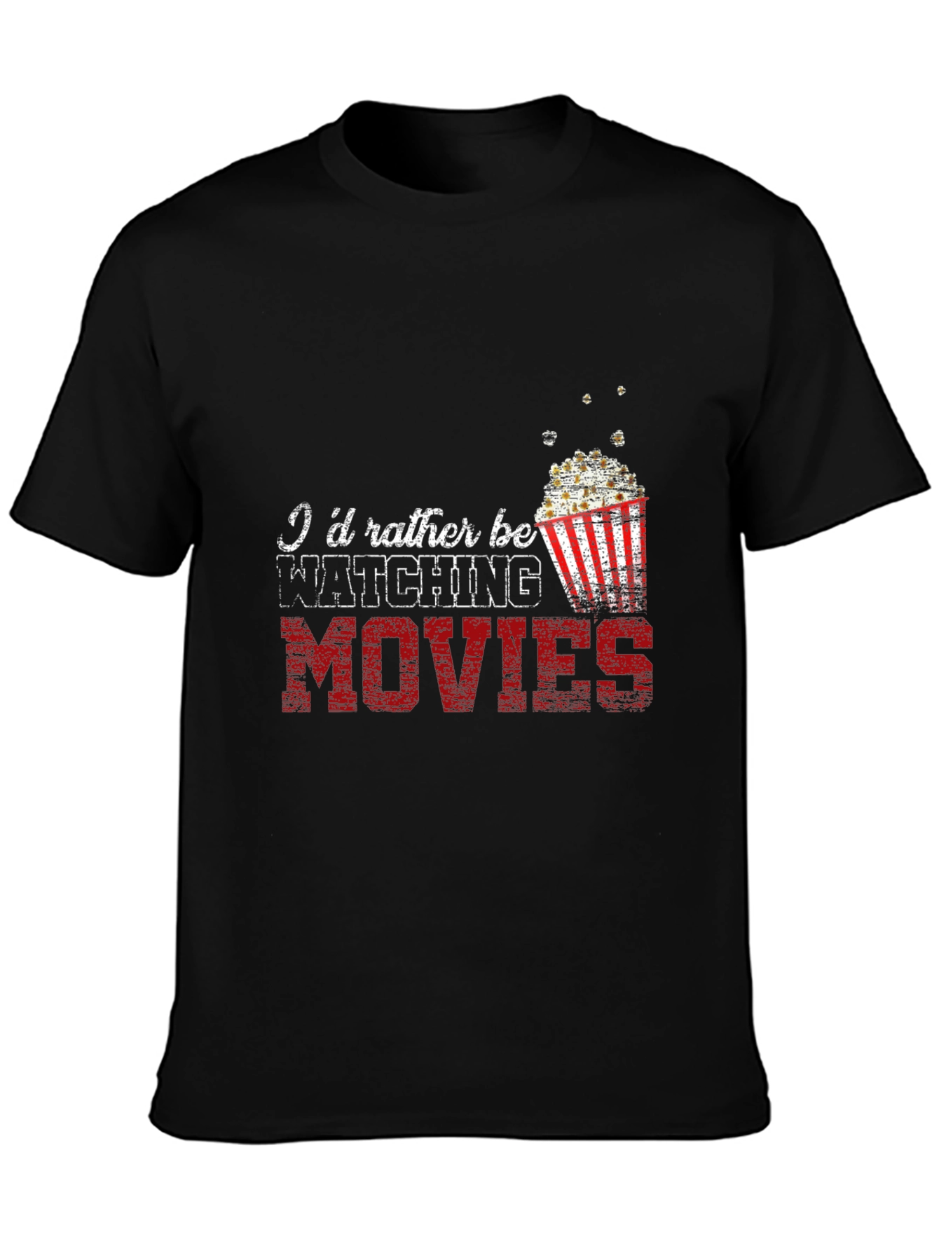 Movie Lover T-Shirt - Id Rather Be Watching Movies