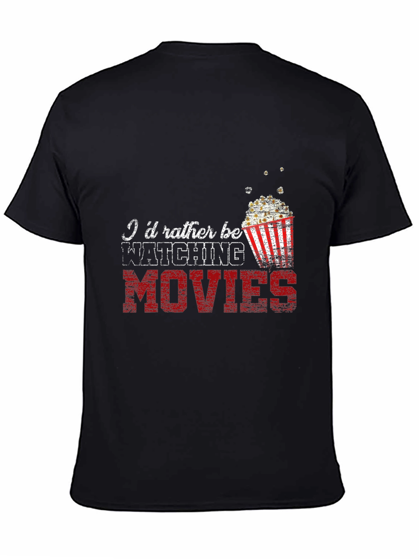 Movie Lover T-Shirt - Id Rather Be Watching Movies