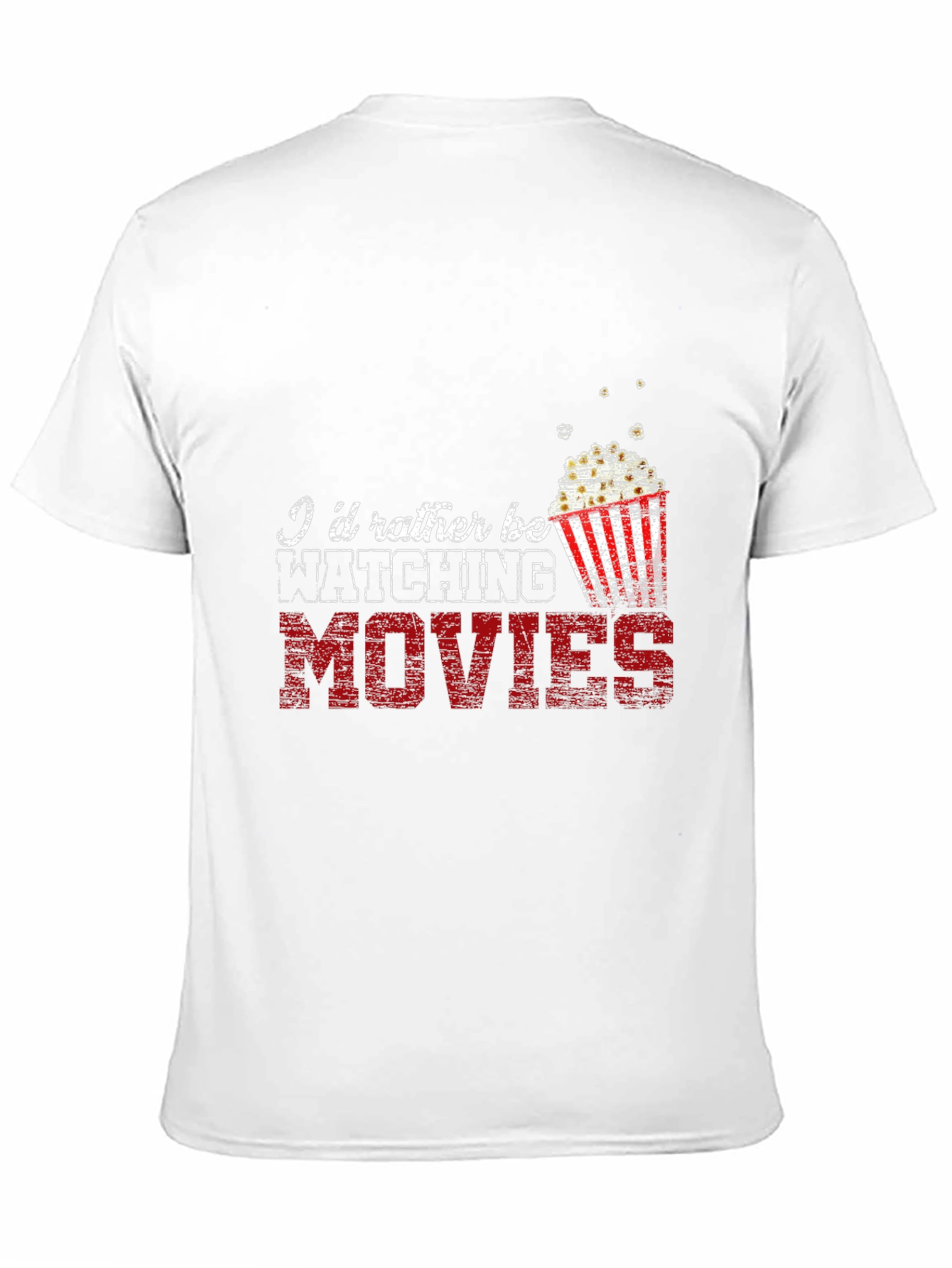 Movie Lover T-Shirt - Id Rather Be Watching Movies