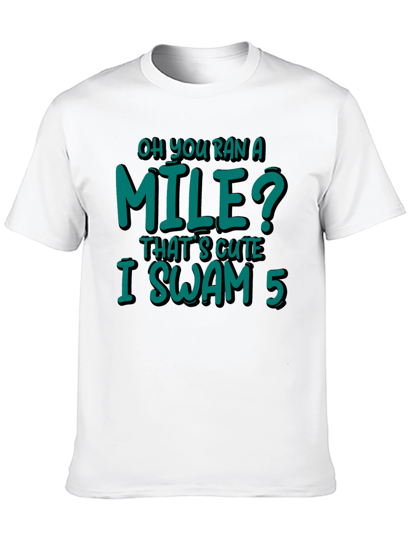 Funny Swimmer T-Shirt - I Swam 5 Miles