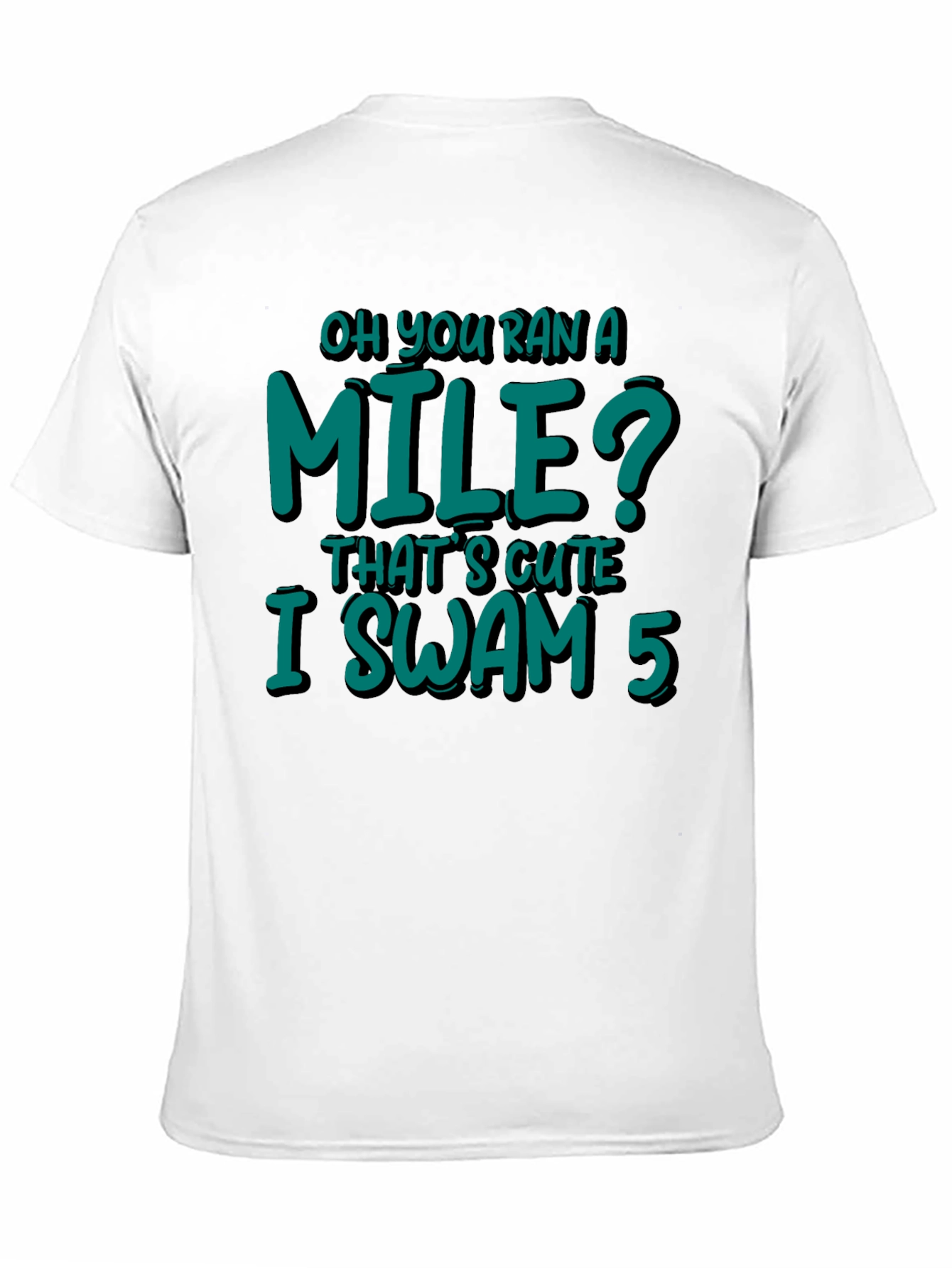 Funny Swimmer T-Shirt - I Swam 5 Miles