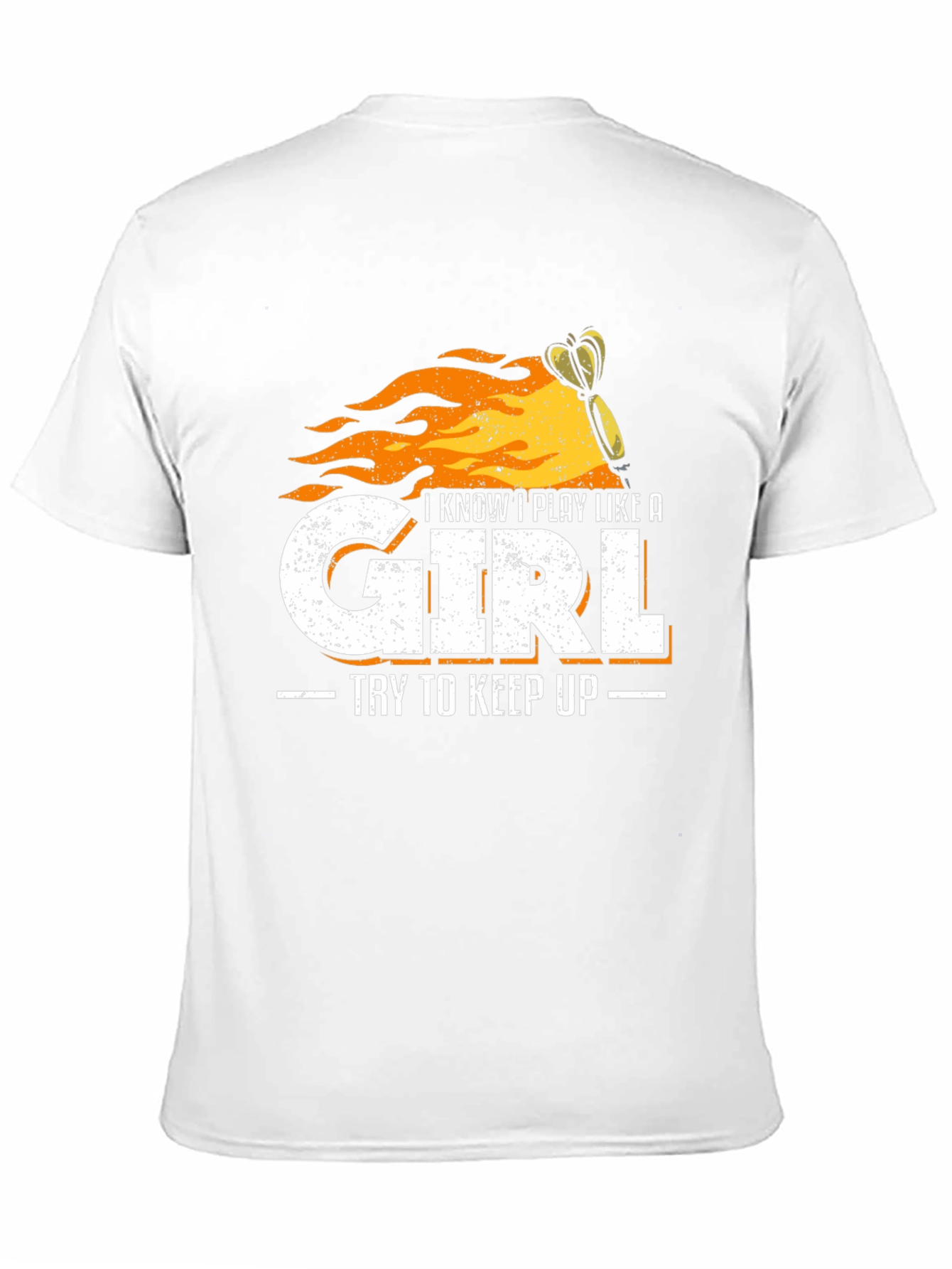 I Play Like a Girl T-Shirt