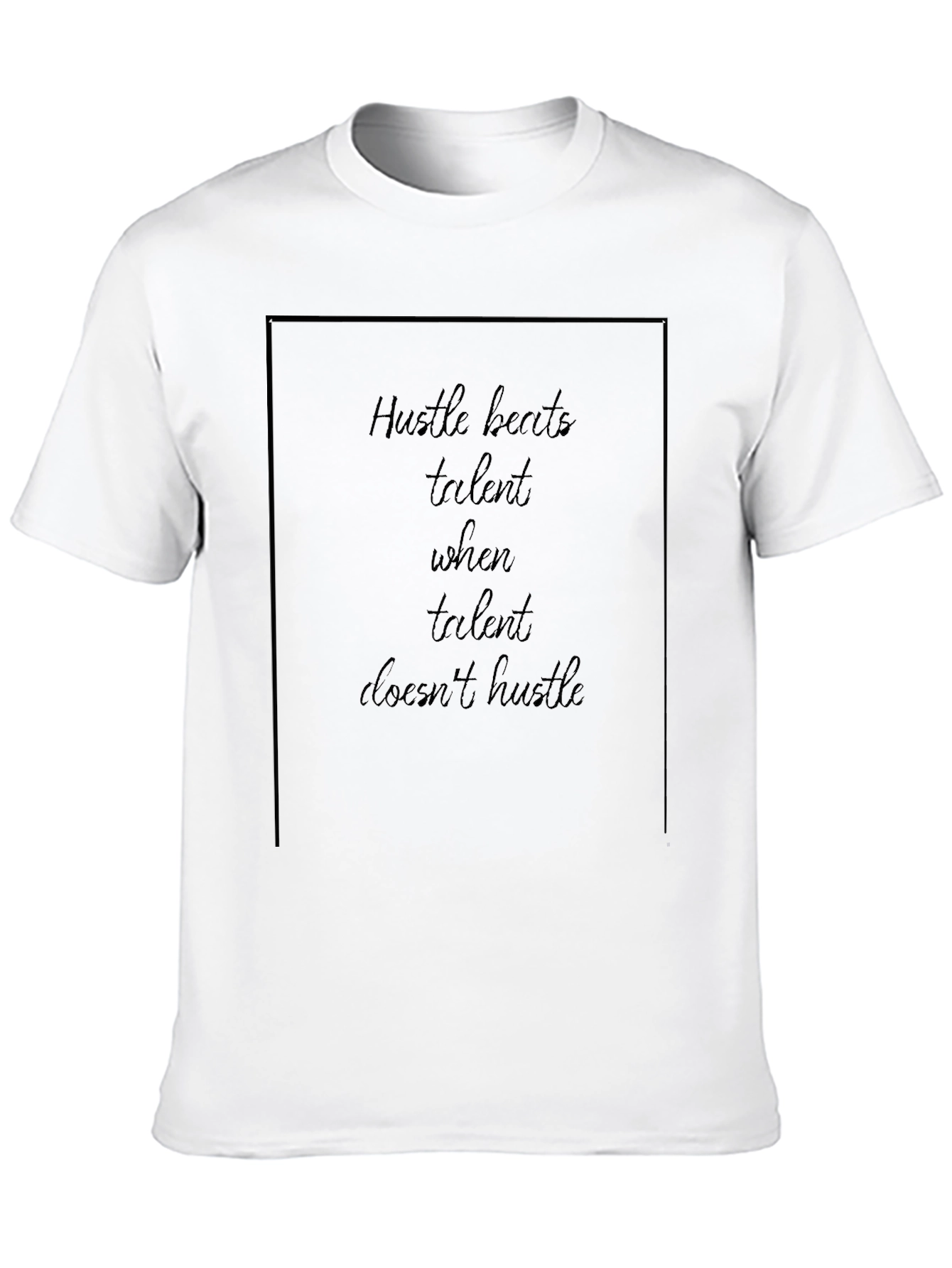 Hustle Beats Talent T-Shirt - Black