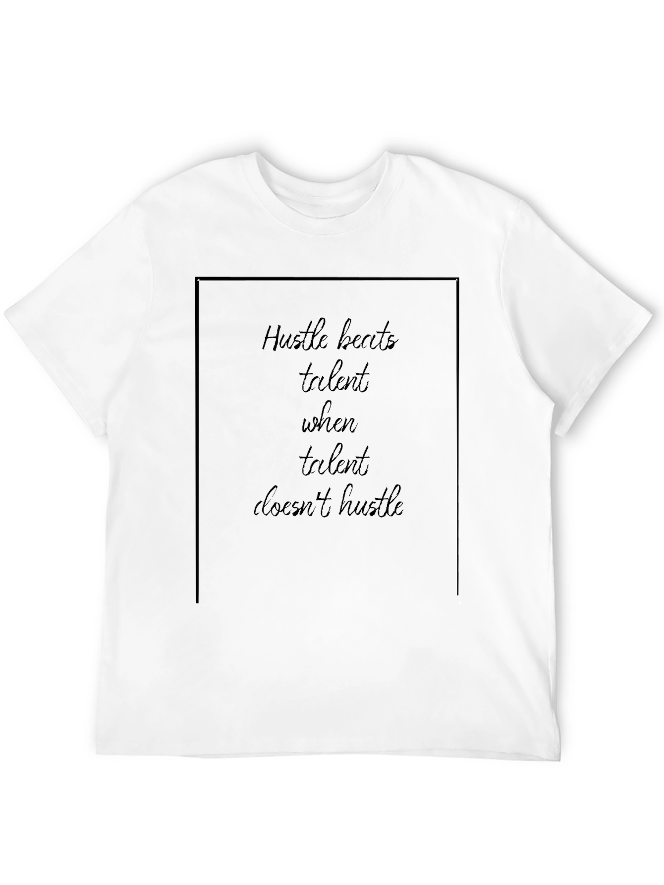 Hustle Beats Talent T-Shirt - Black