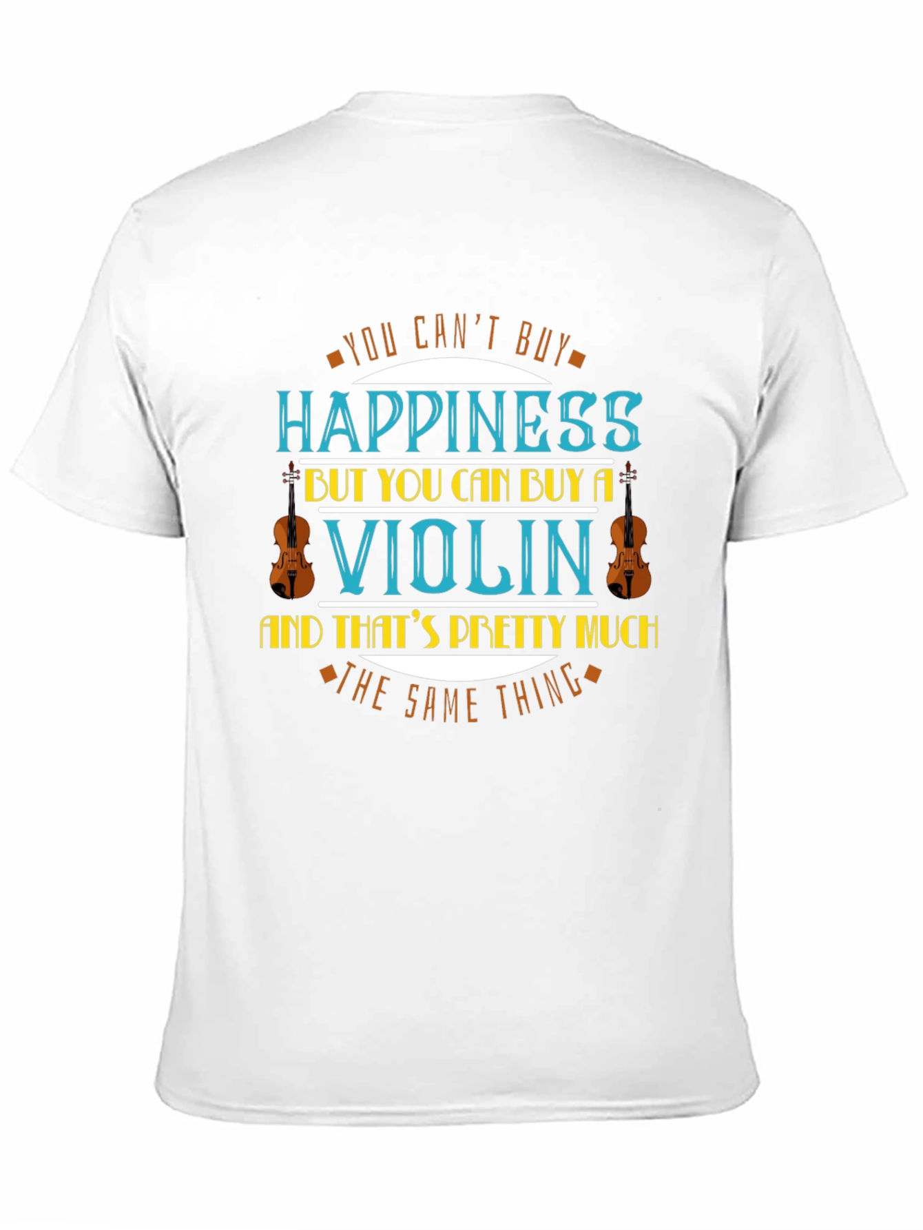 Violin Happiness T-Shirt - Music Lover Tee