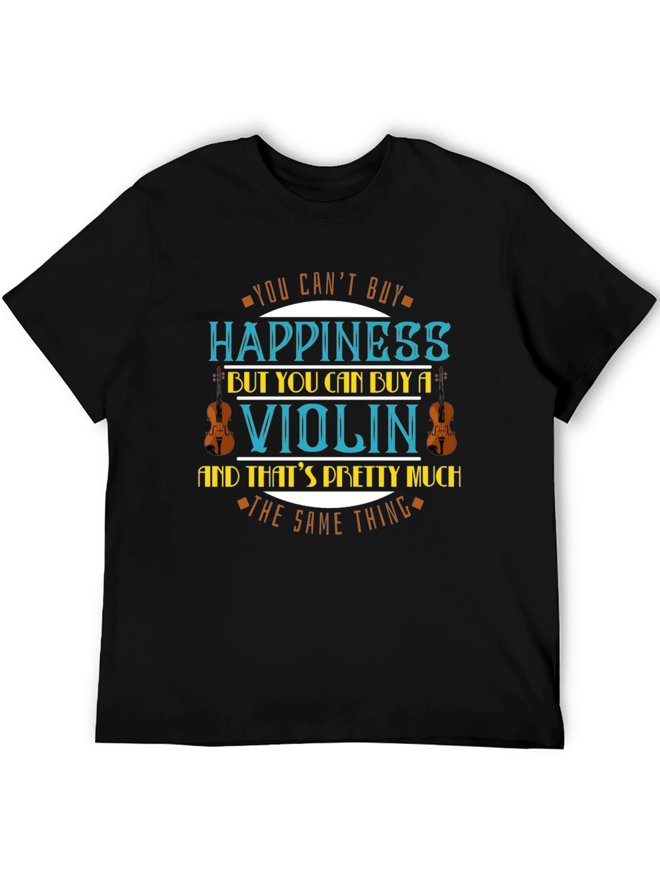Violin Happiness T-Shirt - Music Lover Tee