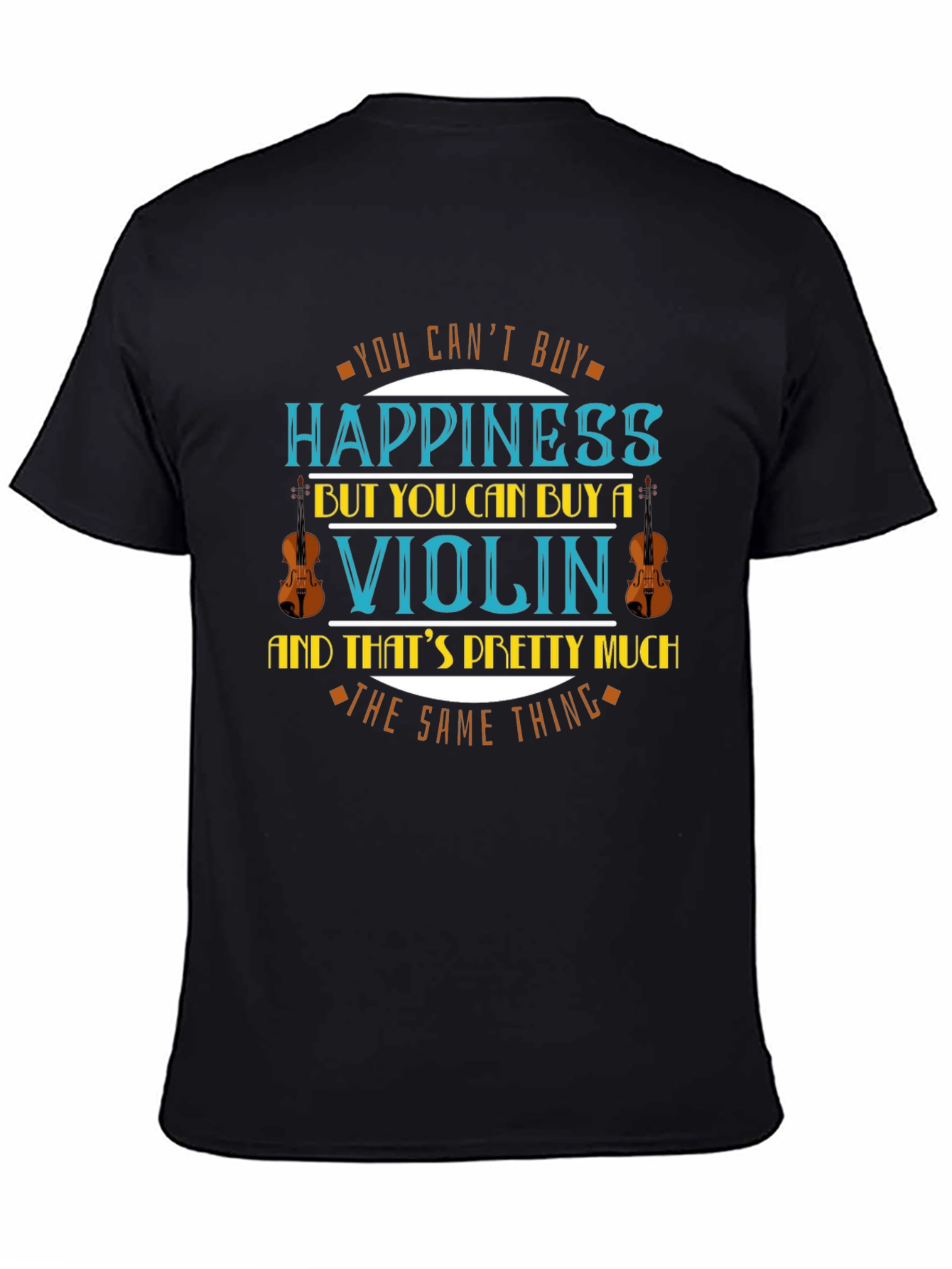 Violin Happiness T-Shirt - Music Lover Tee