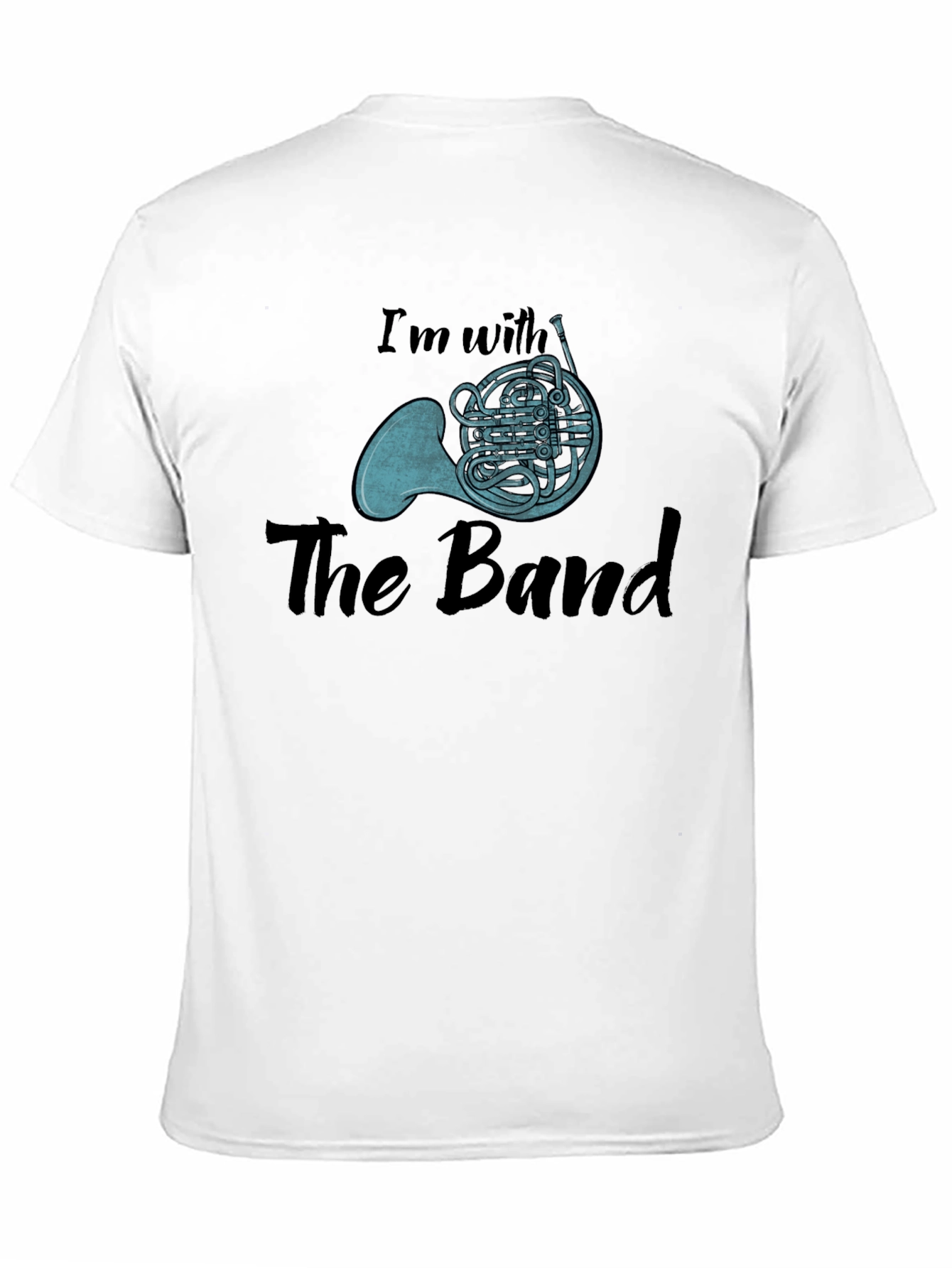 Im With The Band French Horn Black T-Shirt