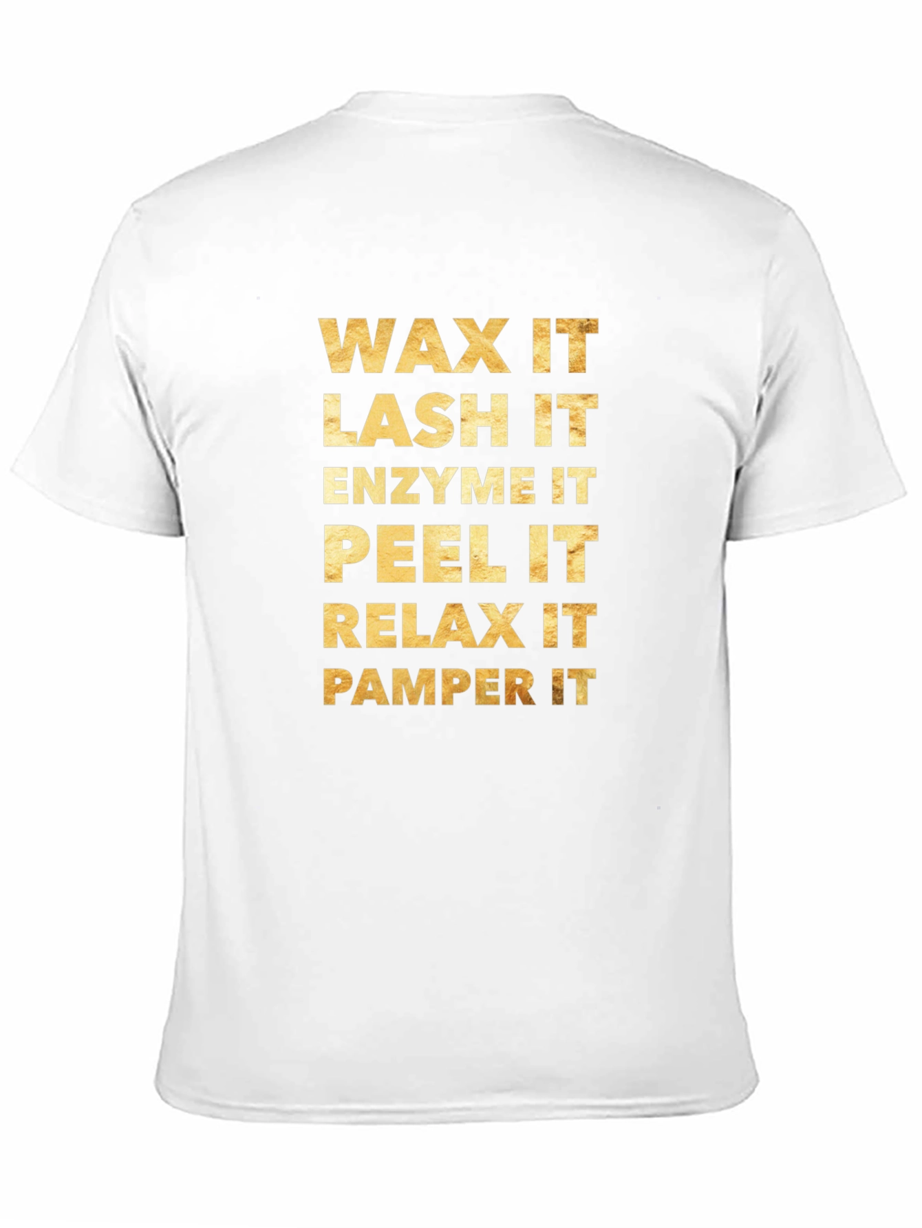 Wax Lash Enzyme Peel Relax Pamper T-Shirt