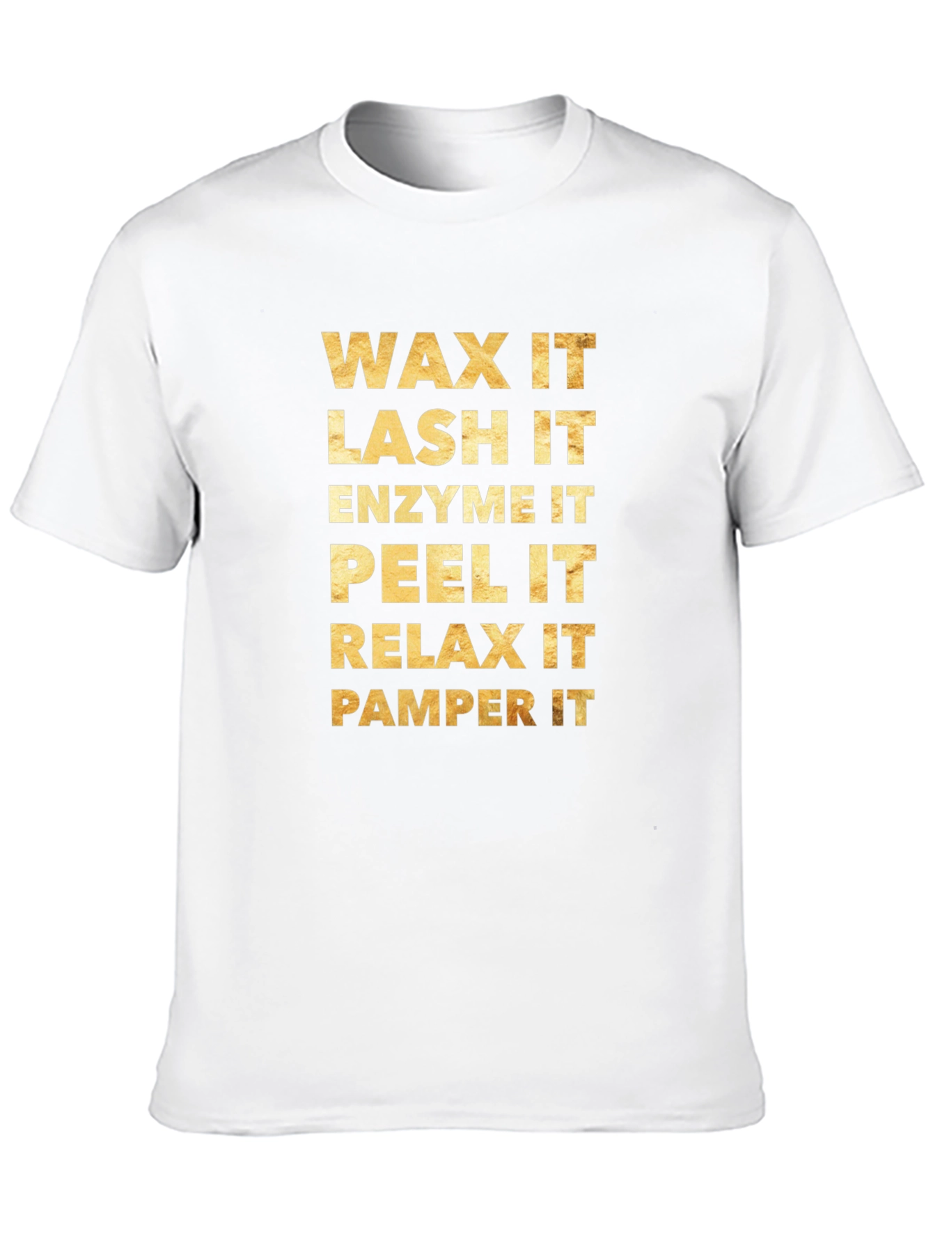 Wax Lash Enzyme Peel Relax Pamper T-Shirt