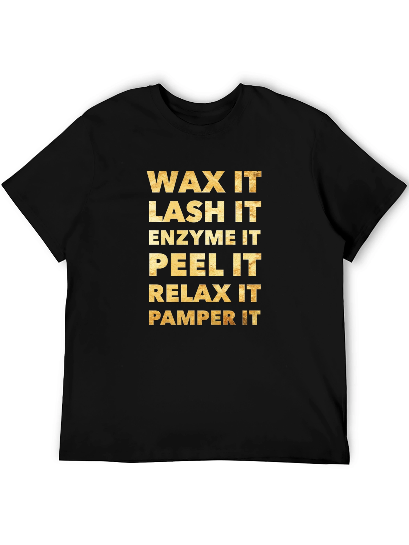 Wax Lash Enzyme Peel Relax Pamper T-Shirt