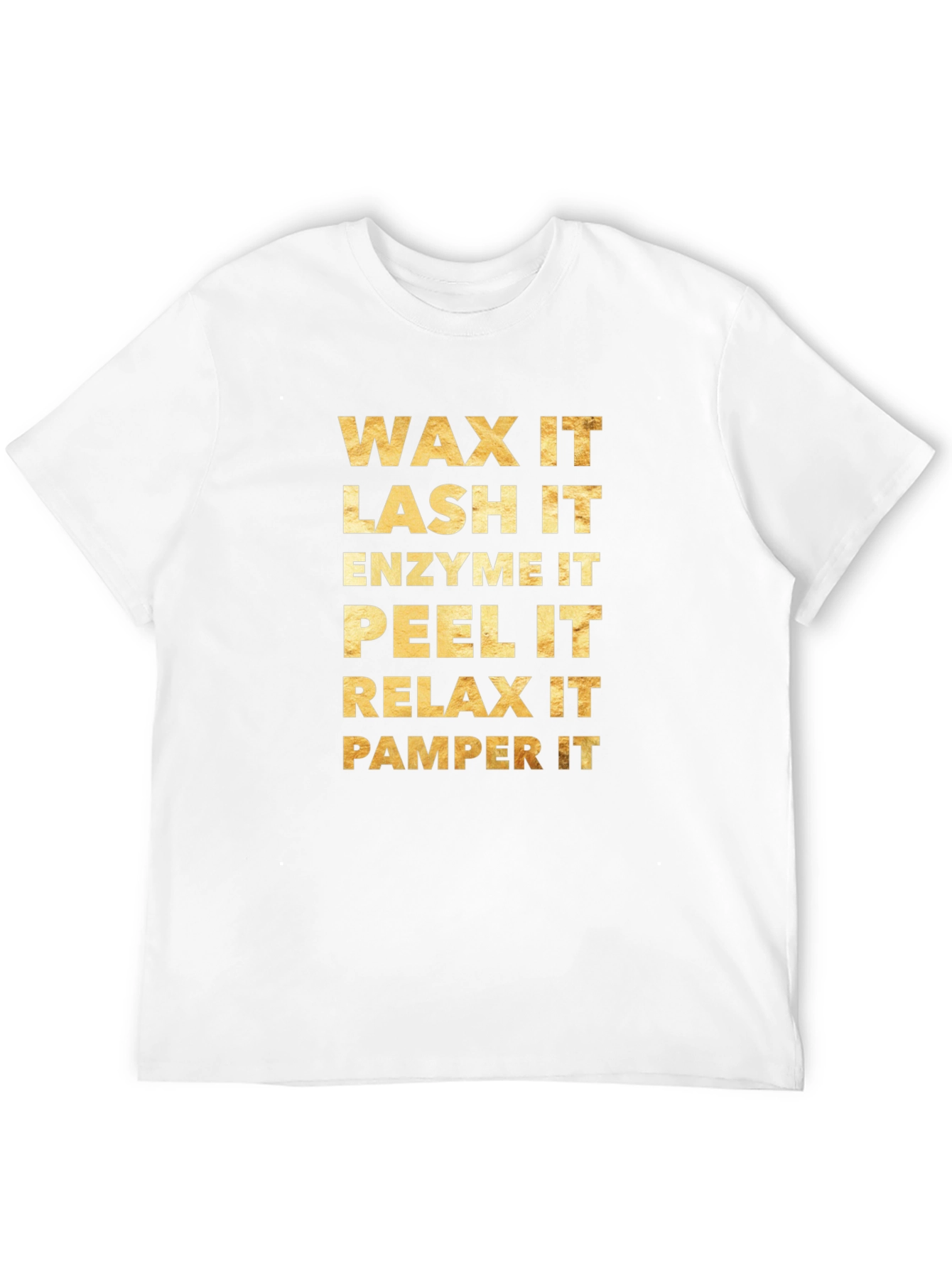 Wax Lash Enzyme Peel Relax Pamper T-Shirt