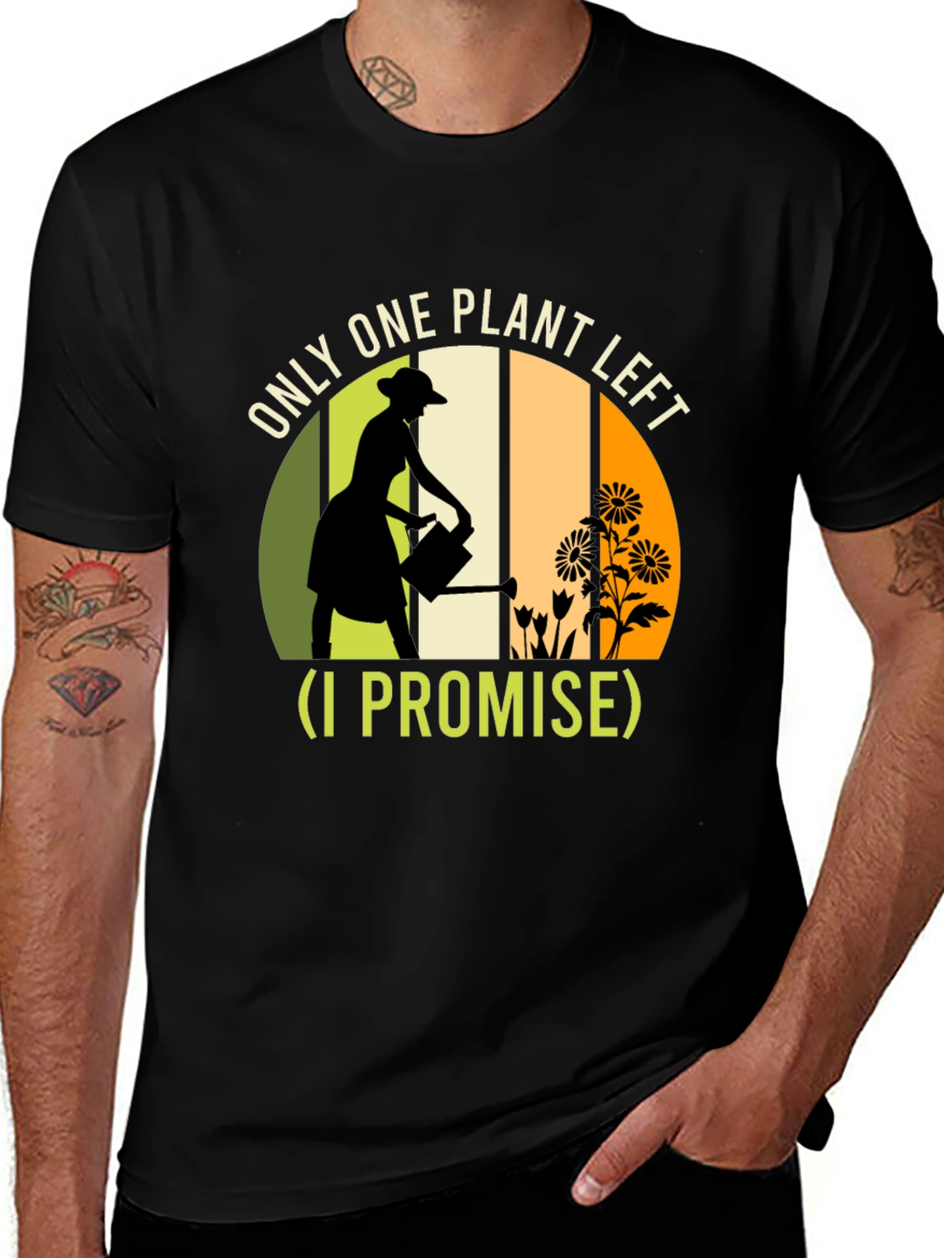 Plant Lover T-Shirt: One Plant Left I Promise