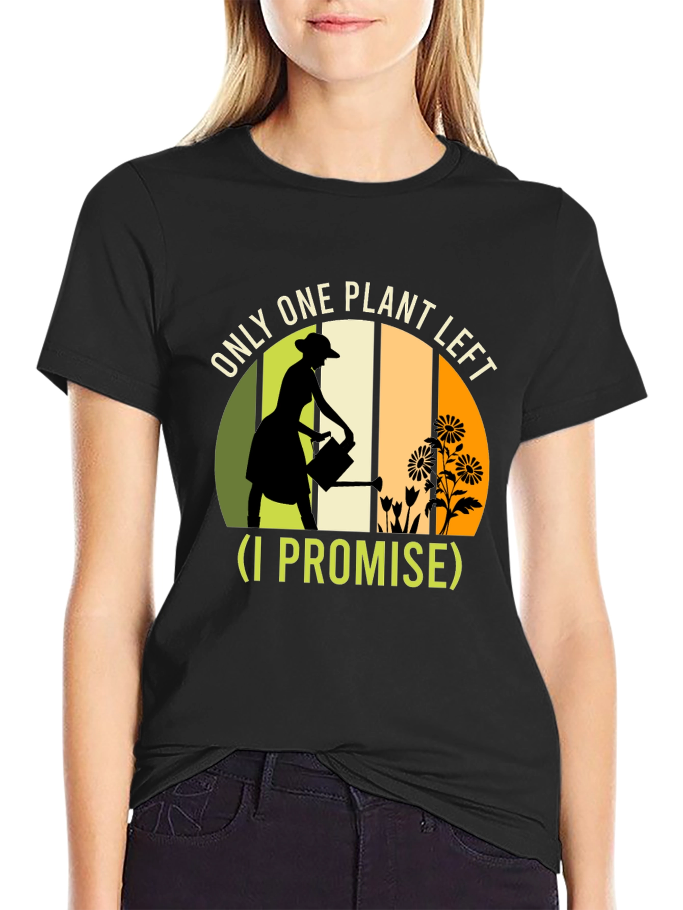 Plant Lover T-Shirt: One Plant Left I Promise