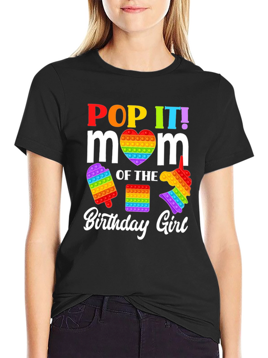 Pop It Mom Birthday Girl T-Shirt