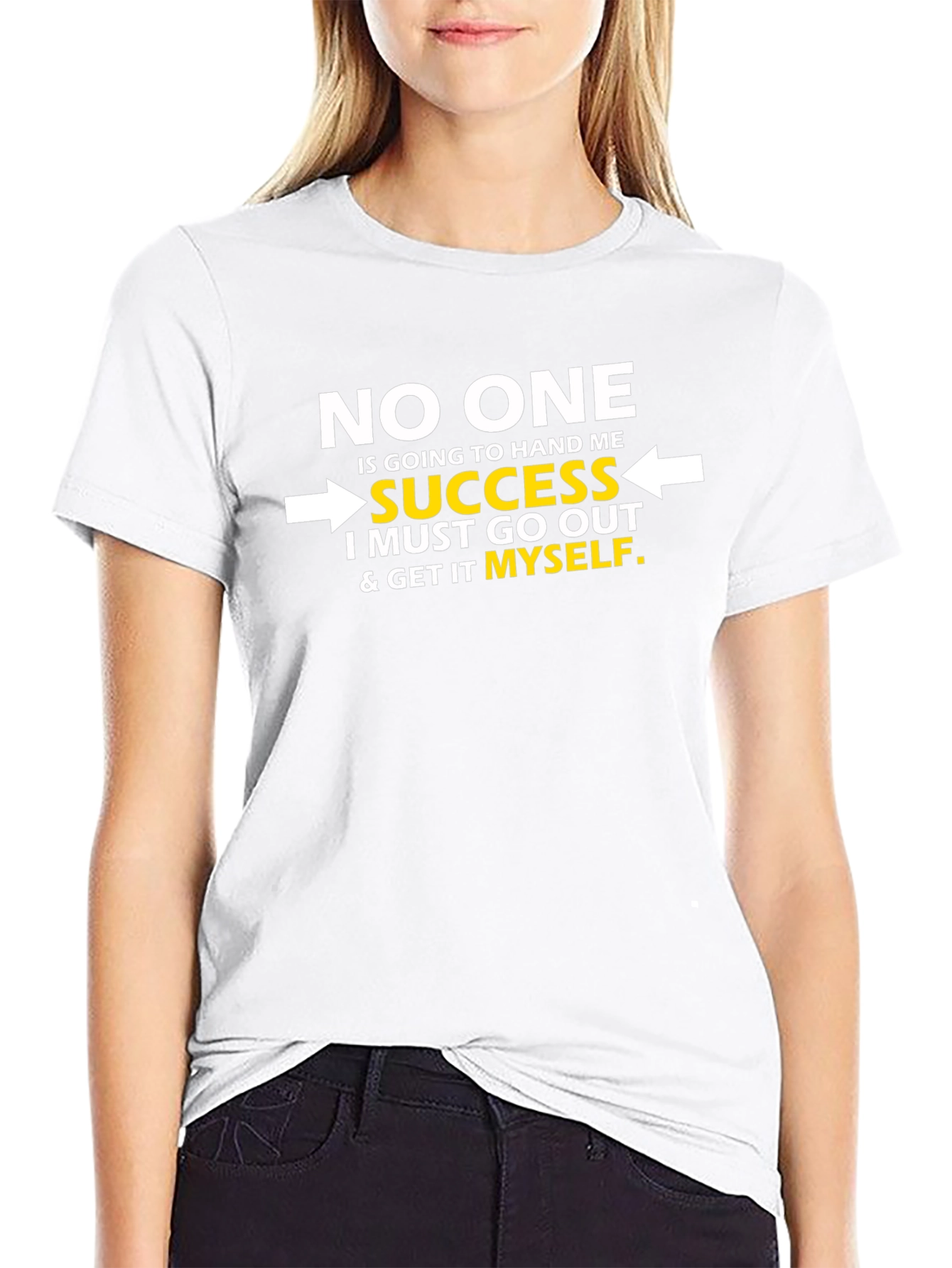Motivational T-Shirt - No One Hands You Success