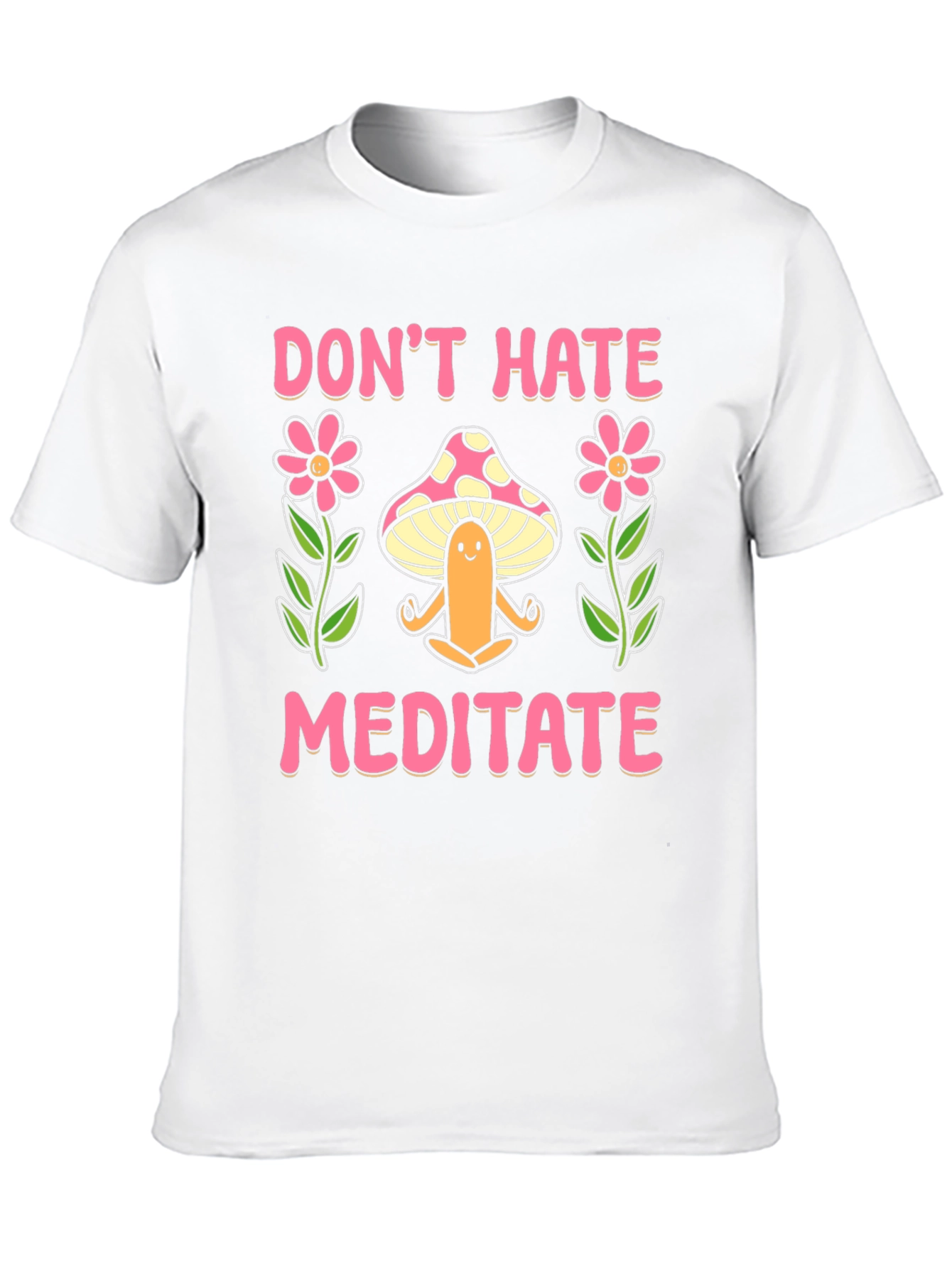 Dont Hate Meditate Graphic Tee