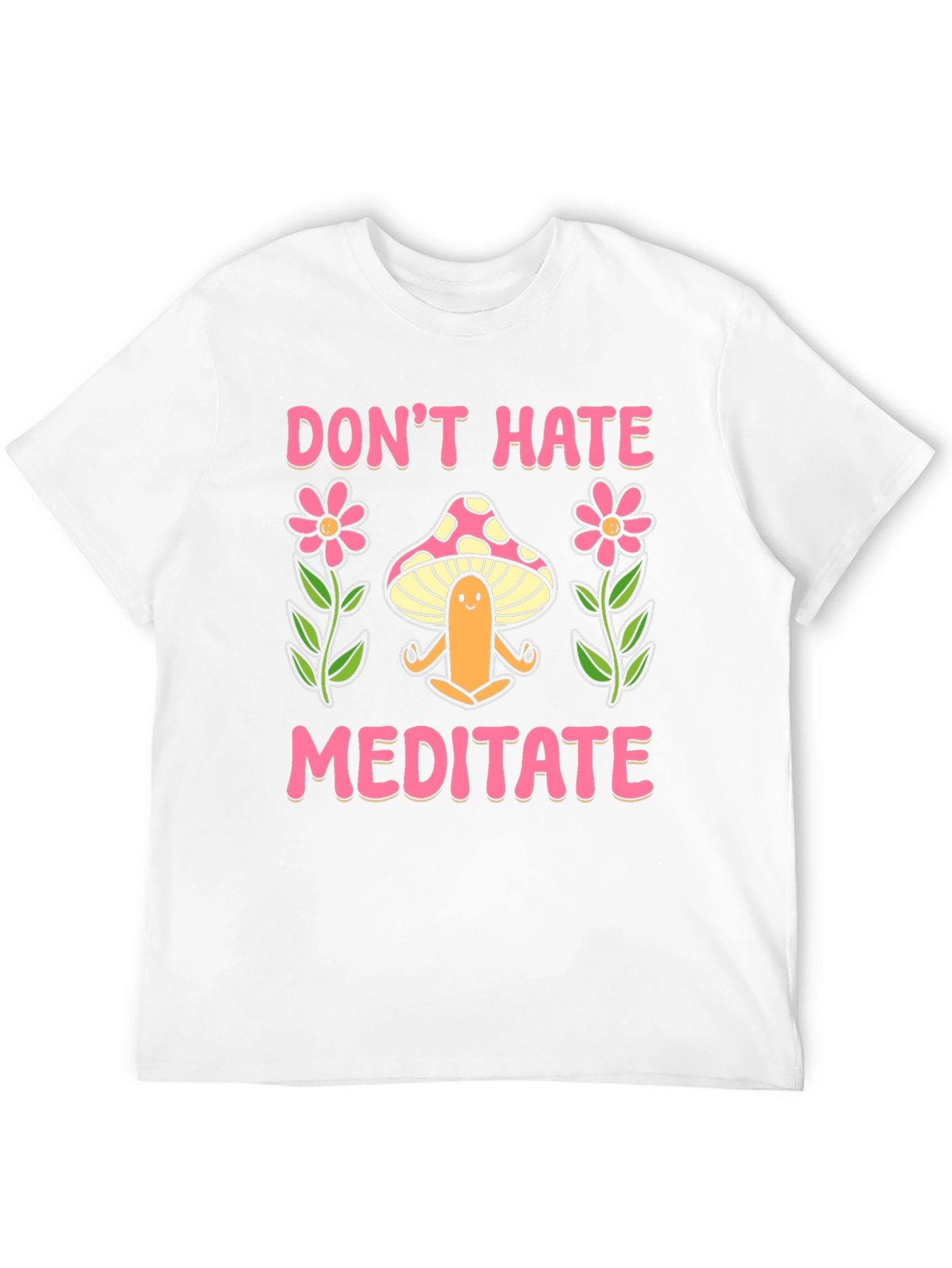Dont Hate Meditate Graphic Tee
