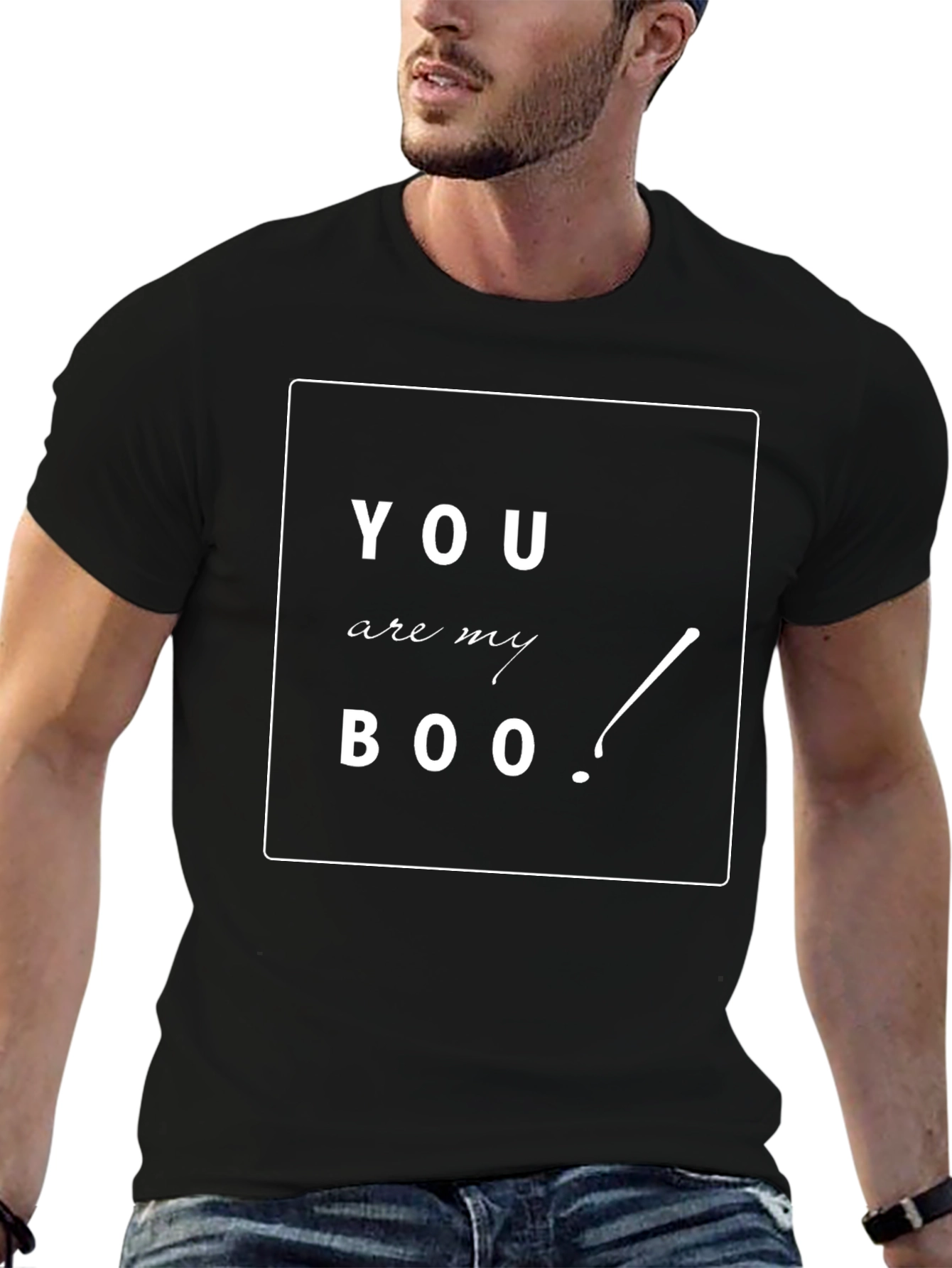 You Are My Boo! T-Shirt - Black Tee