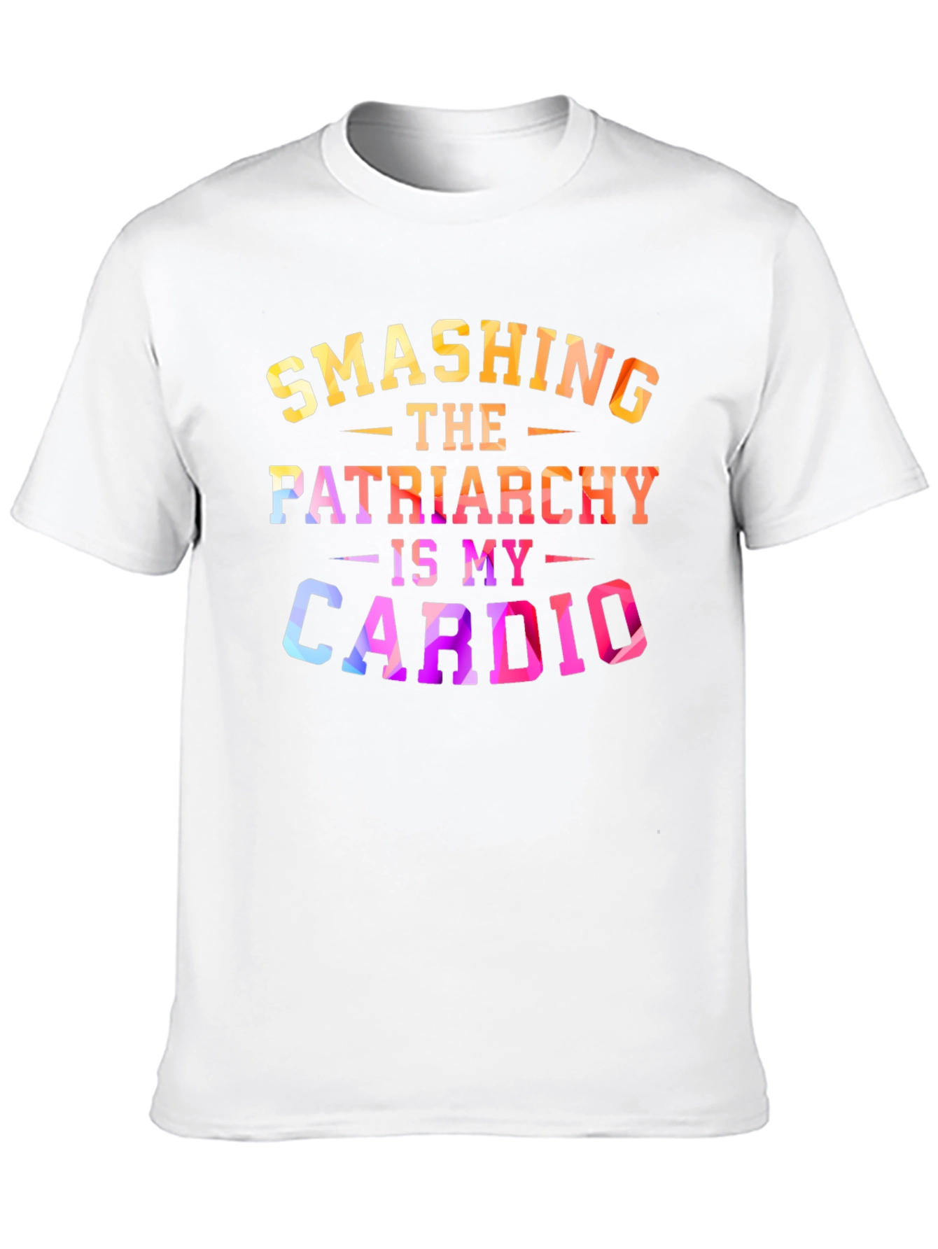 Smashing The Patriarchy Is My Cardio T-Shirt