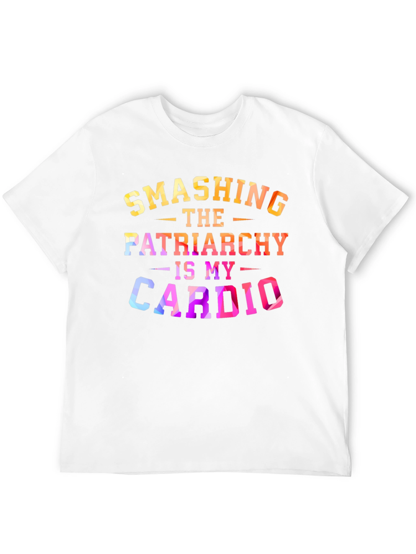 Smashing The Patriarchy Is My Cardio T-Shirt