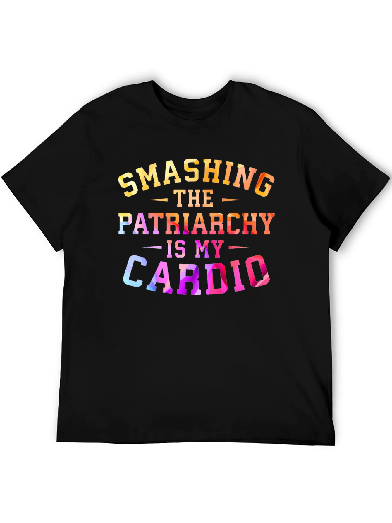 Smashing The Patriarchy Is My Cardio T-Shirt