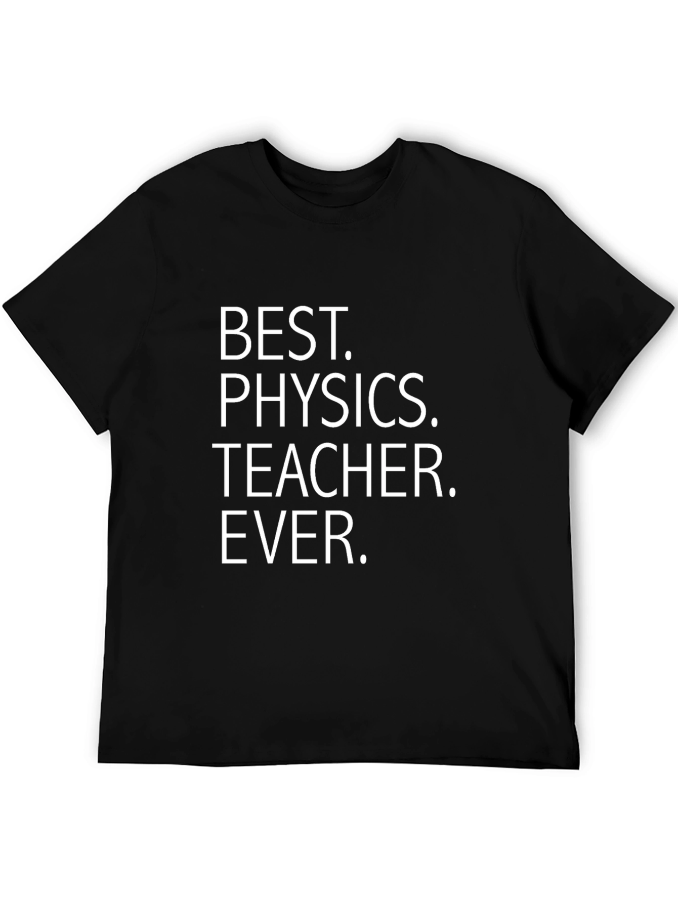 Best Physics Teacher Ever Graphic Tee
