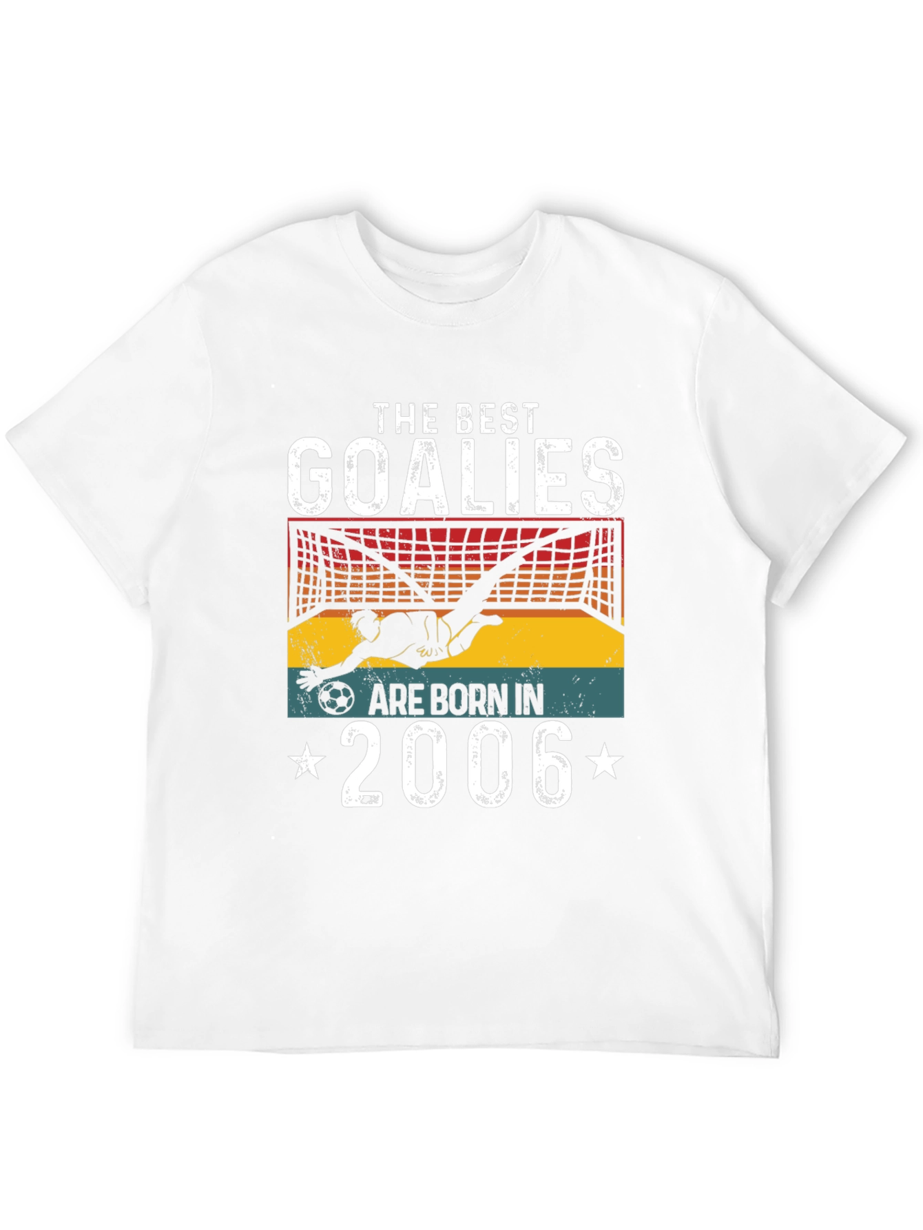 Best Goalie T-Shirt - Born in 2006