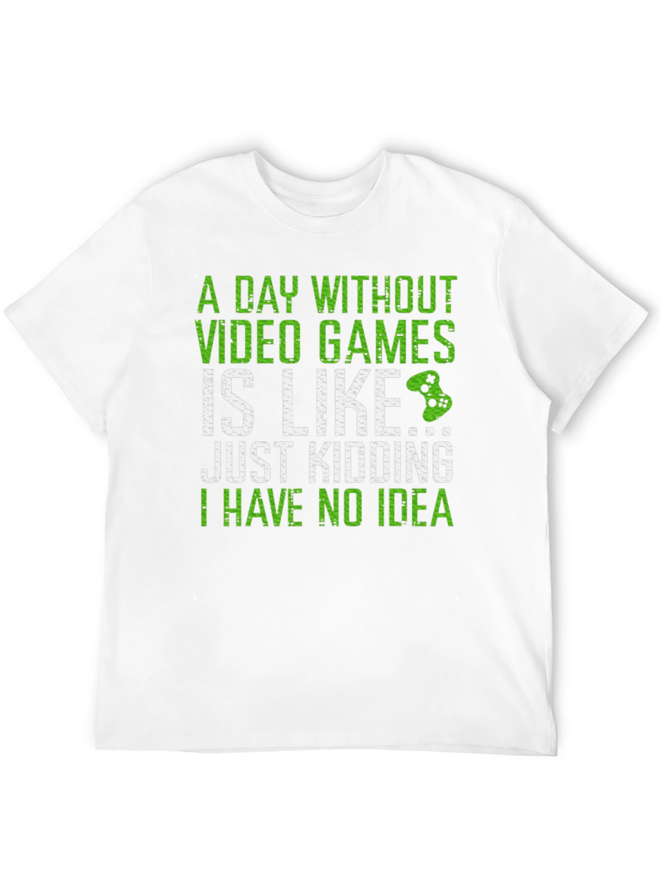 Funny Gamer T-Shirt - A Day Without Video Games