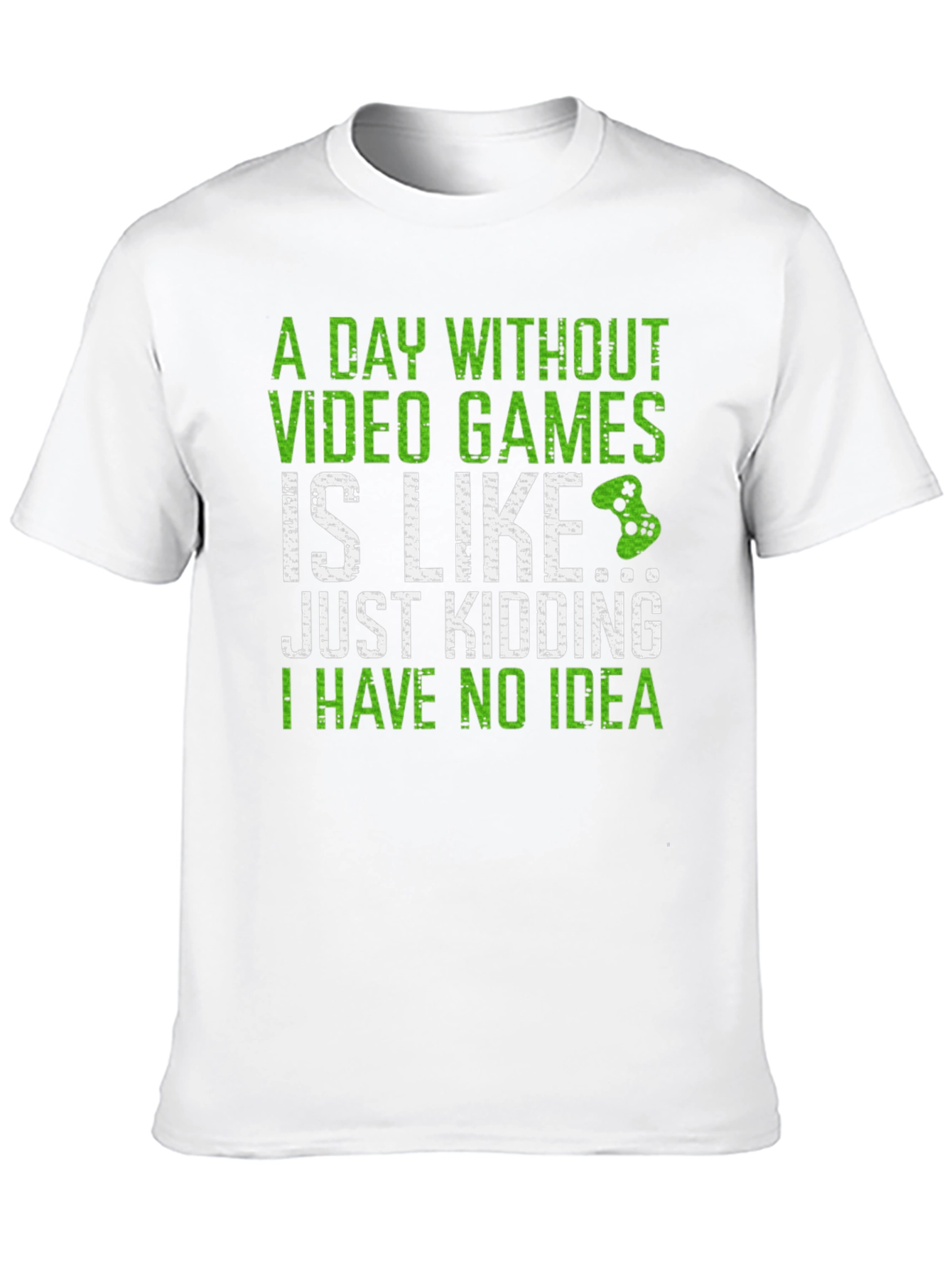 Funny Gamer T-Shirt - A Day Without Video Games