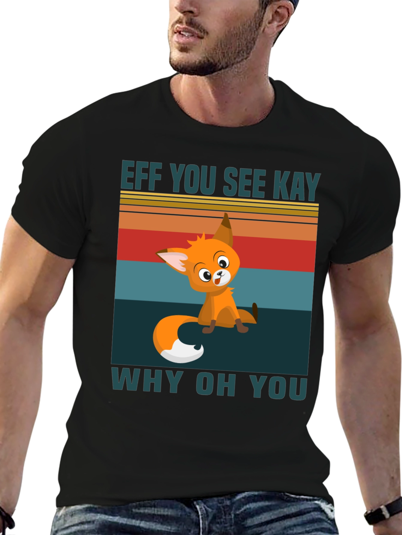 Eff You See Kay Why Oh You T-Shirt