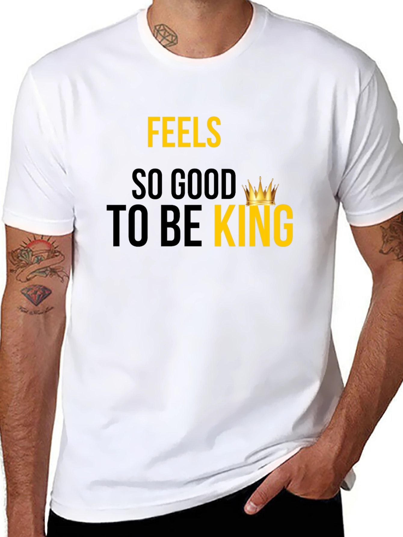 Feels So Good To Be King - Graphic Tee