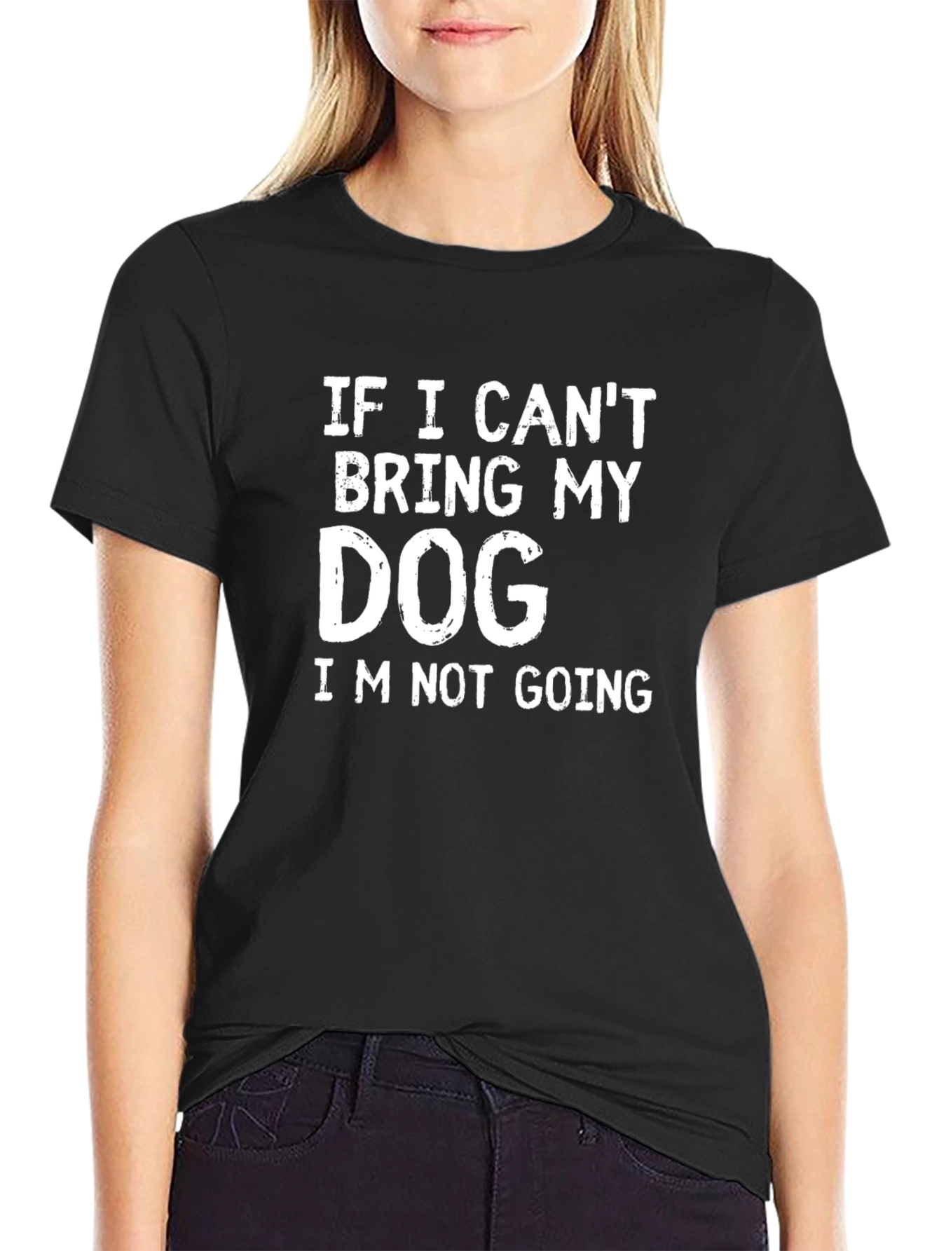 Dog Lover T-Shirt: If I Cant Bring My Dog...