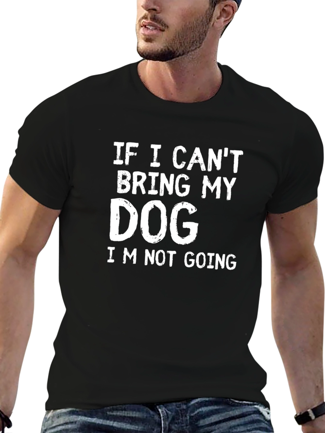 Dog Lover T-Shirt: If I Cant Bring My Dog...