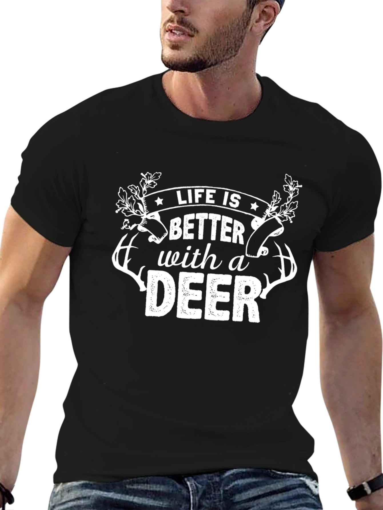 Life is Better with a Deer Graphic T-Shirt