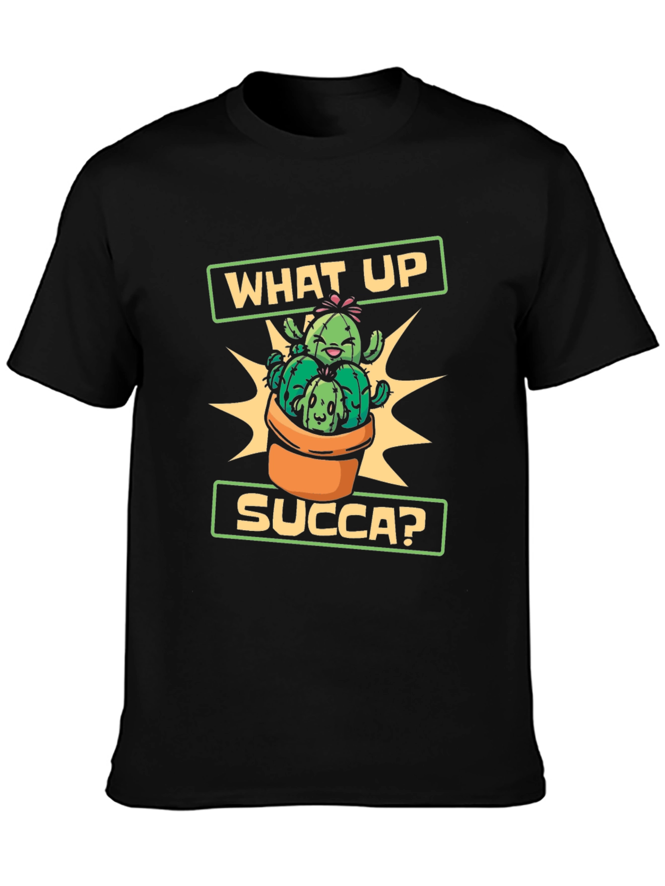What Up Succa Cactus T-Shirt - Novelty Graphic Tee