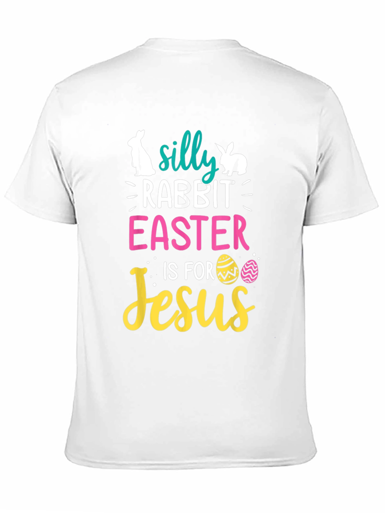 Silly Rabbit Easter is for Jesus Black T-Shirt