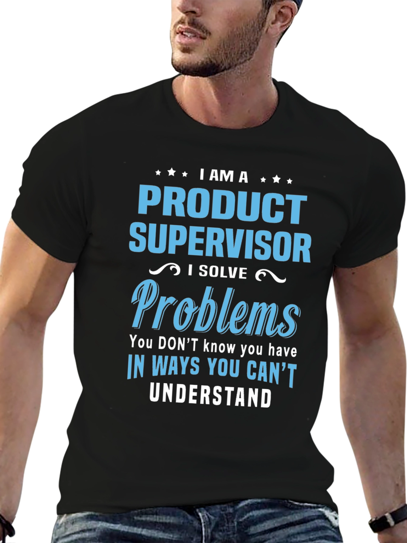 Product Supervisor T-Shirt: I Solve Problems