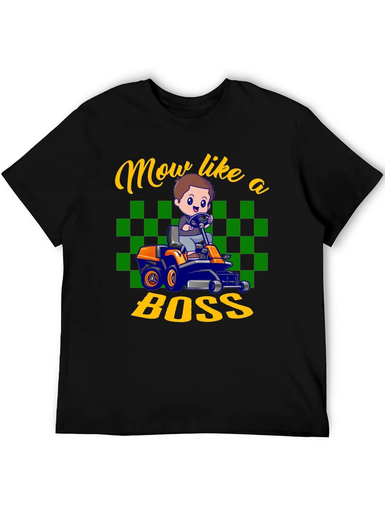 Mow Like a Boss T-Shirt