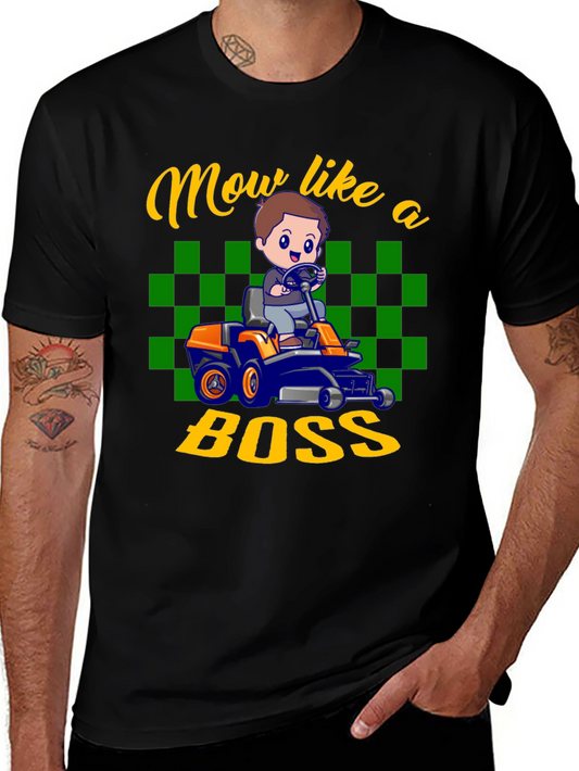 Mow Like a Boss T-Shirt