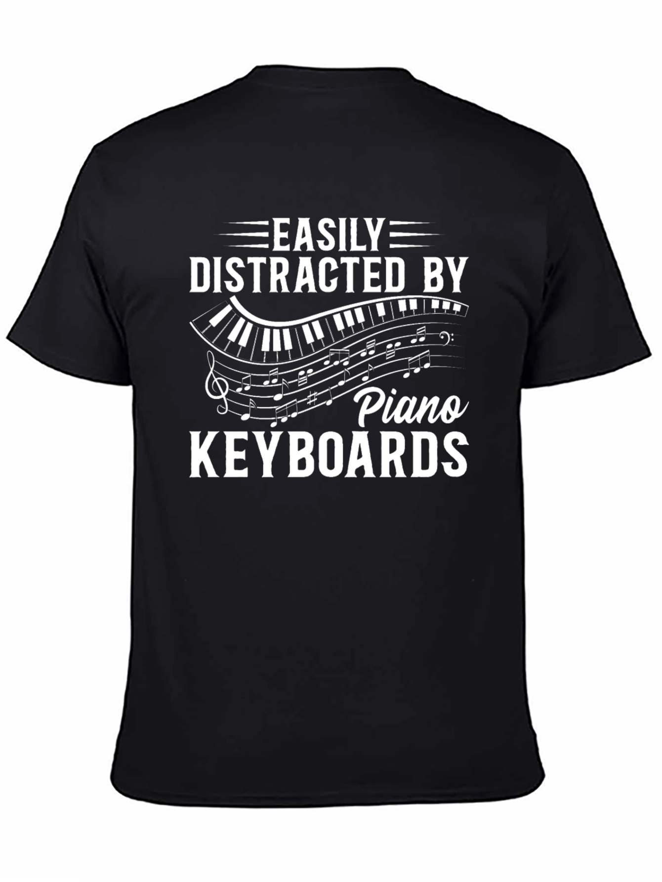 Easily Distracted By Piano Keyboards T-Shirt