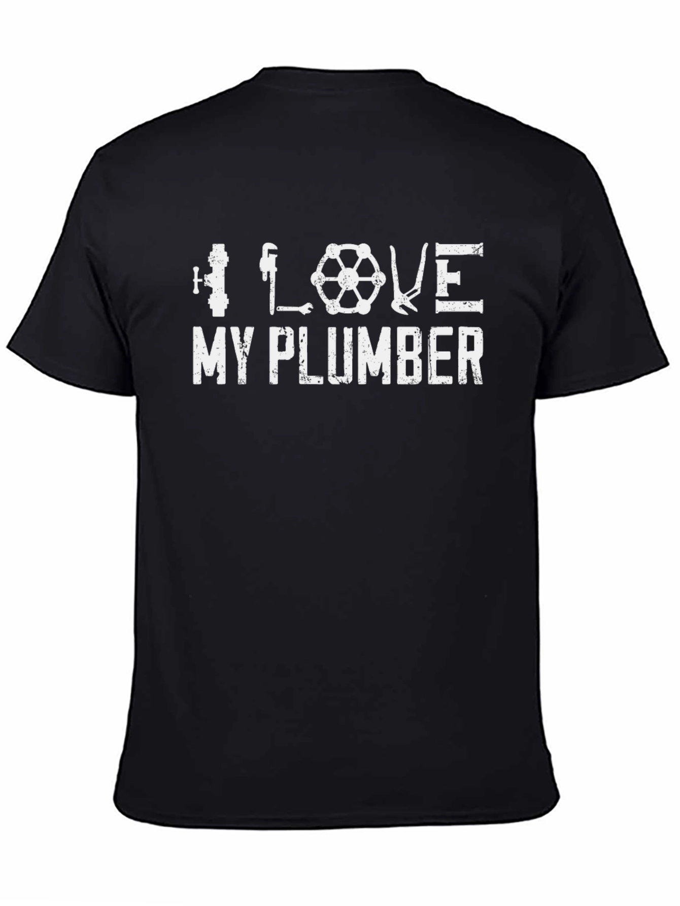 I Love My Plumber T-Shirt - Black Graphic Tee