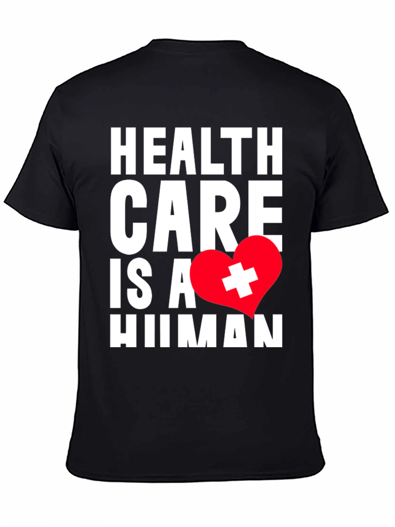 Health Care is a Human Right T-Shirt
