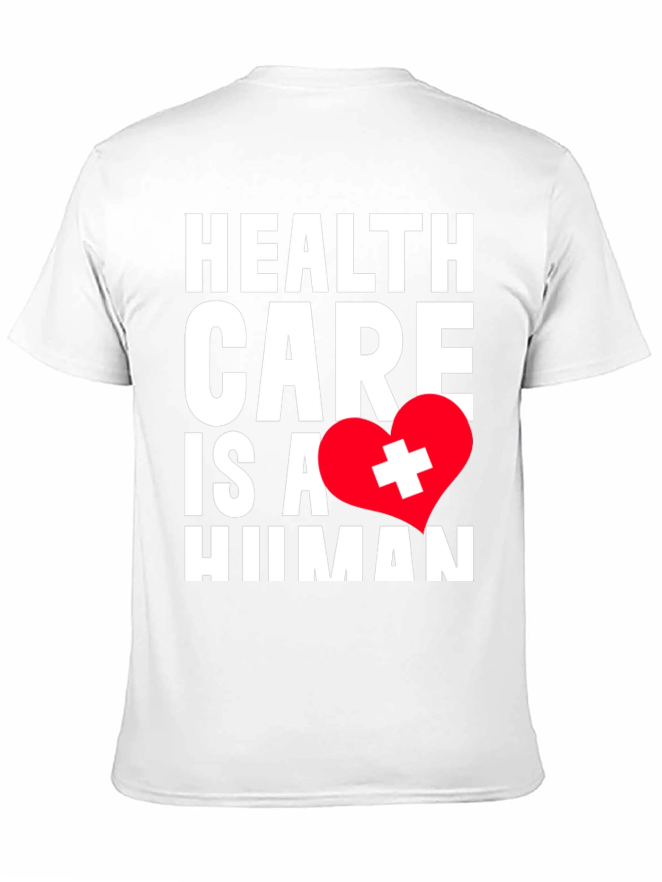 Health Care is a Human Right T-Shirt